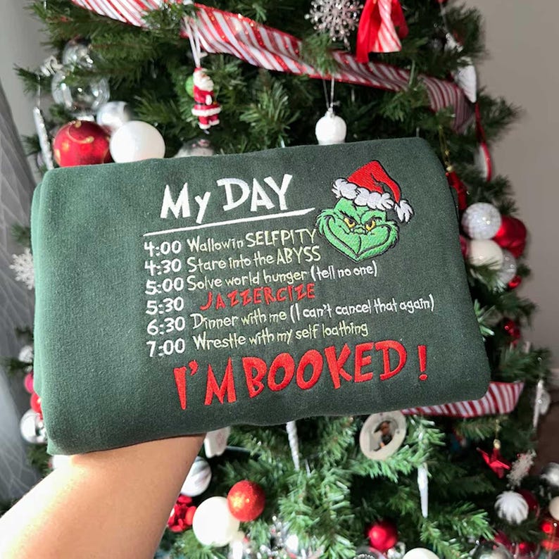 Retro My Day I'm Booked Grinch Christmas Embroidered Sweatshirt, Grinch Christmas Embroidered Sweatshirt, Christmas Embroidered Sweatshirt.