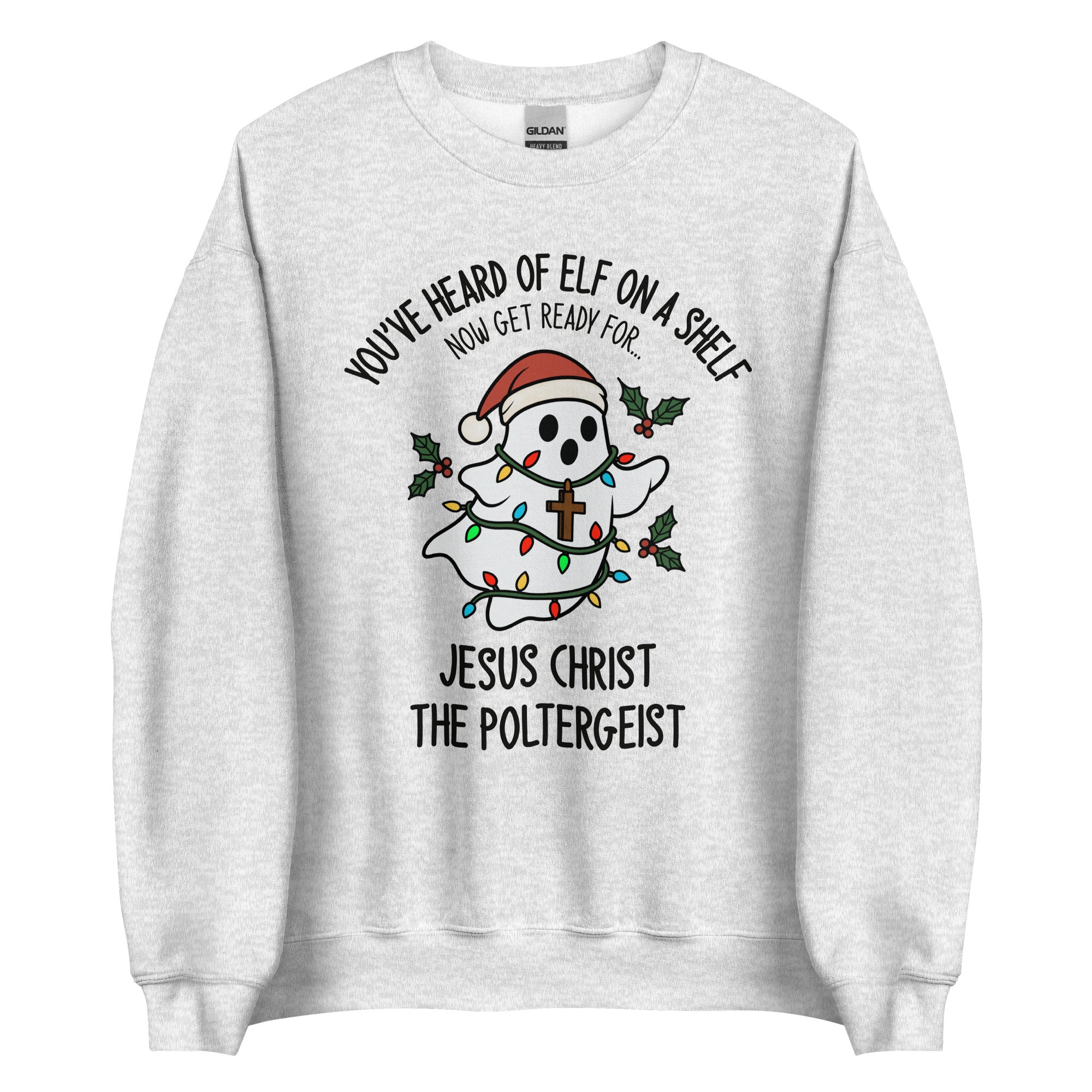 Jesus Christ The Poltergeist Crewneck