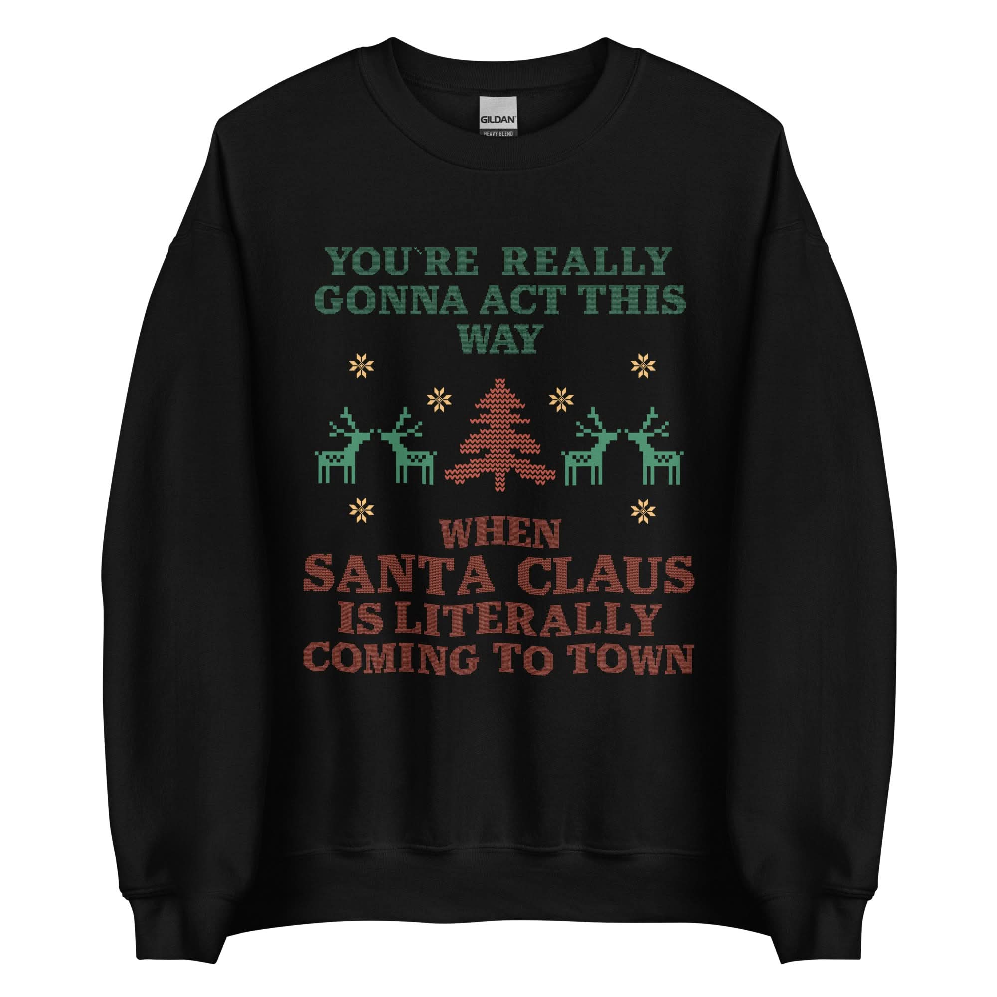 Santa Claus Is Coming To Town Crewneck