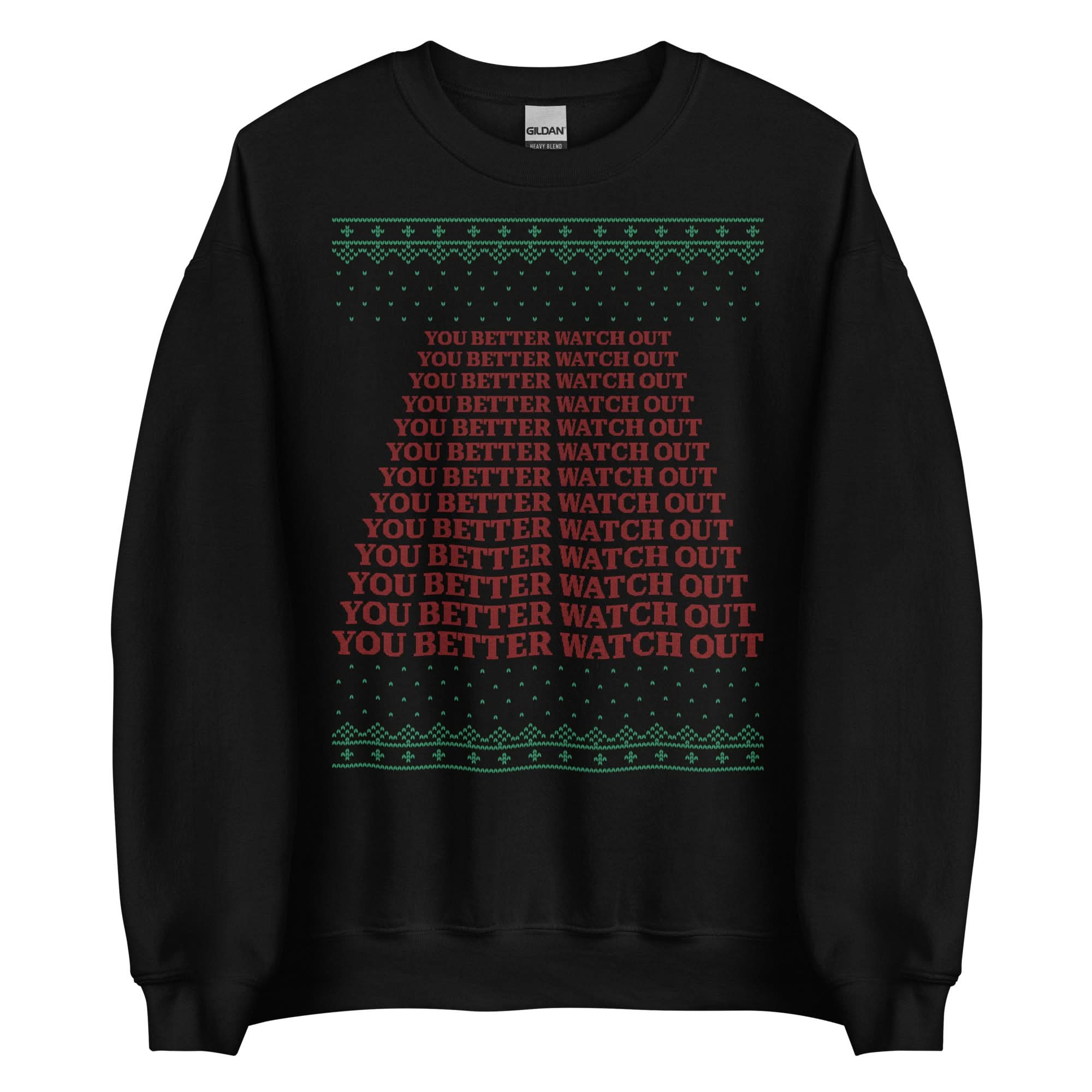 You Better Watch Out Crewneck