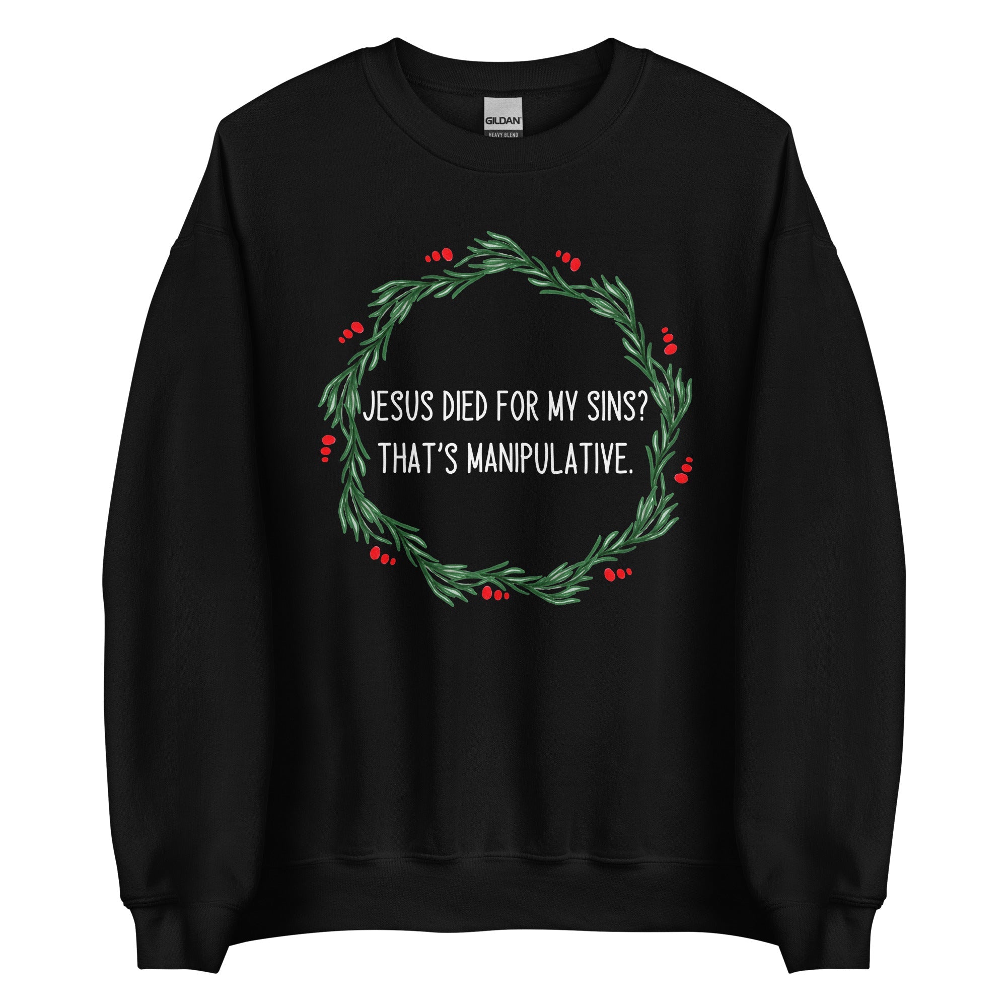 Jesus is Manipulative Crewneck