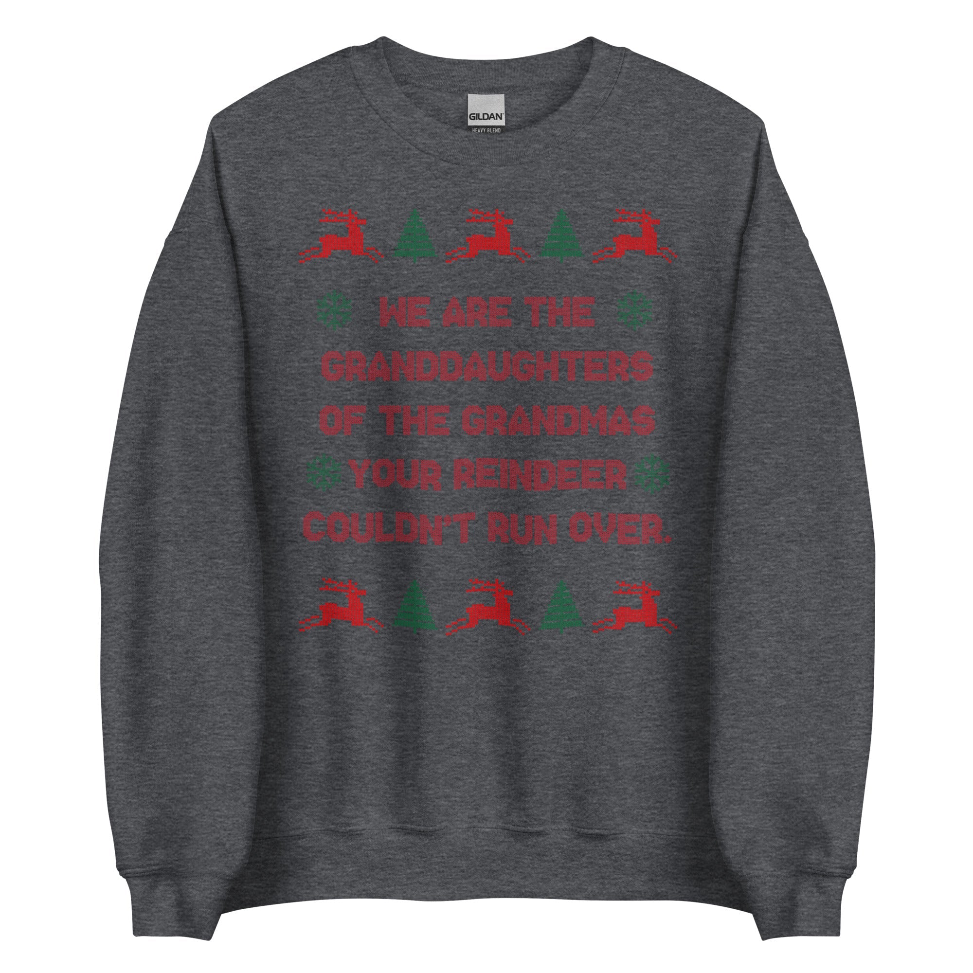 We Are The Granddaughters Crewneck