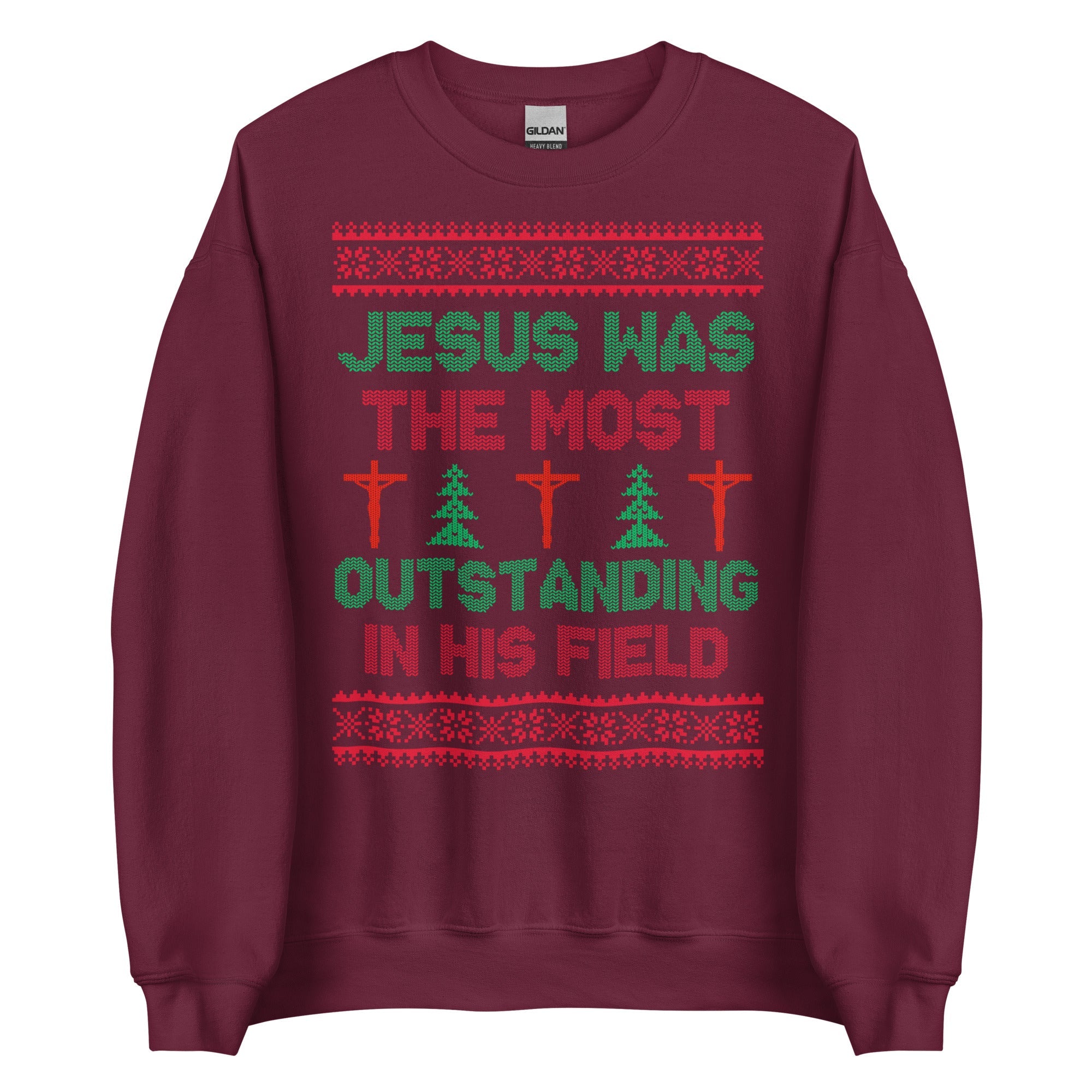 Jesus Was The Most Outstanding In His Field Crewneck