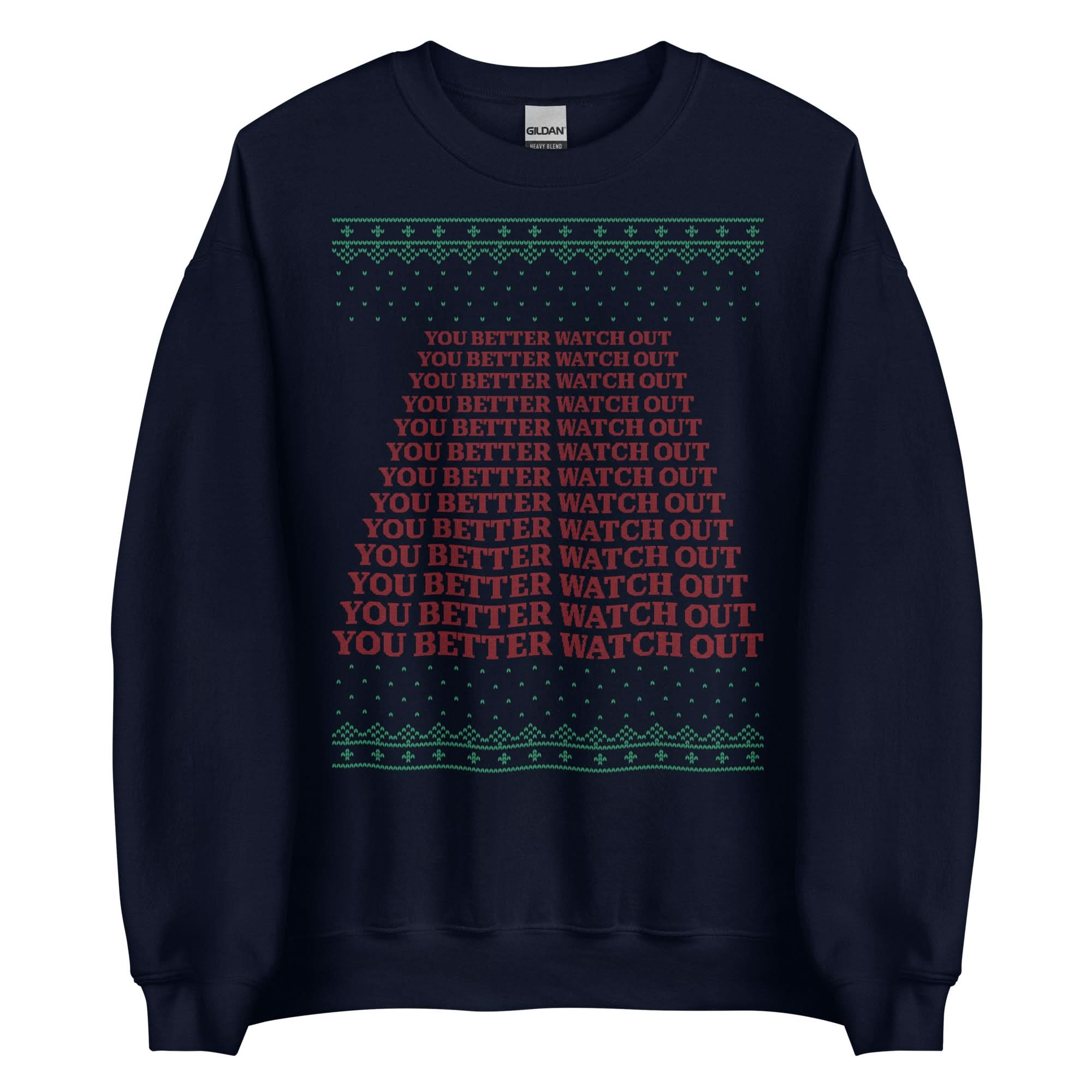 You Better Watch Out Crewneck