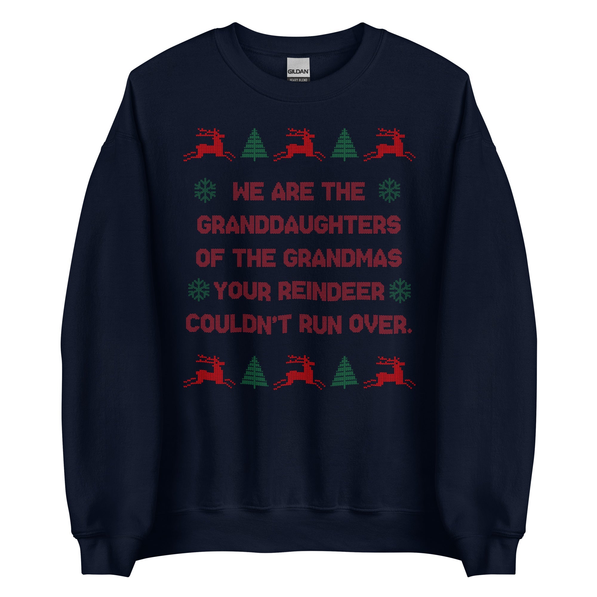 We Are The Granddaughters Crewneck