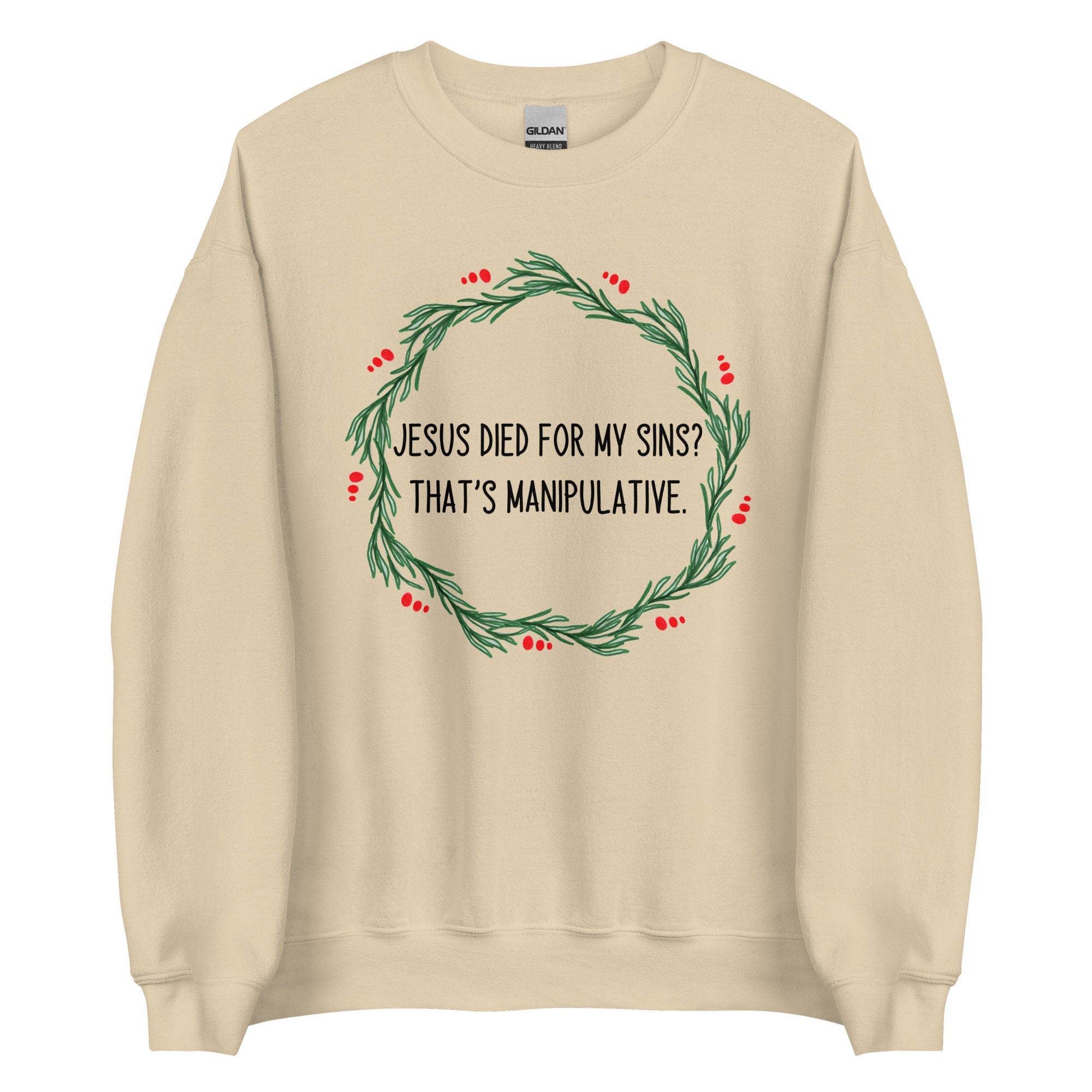 Jesus is Manipulative Crewneck