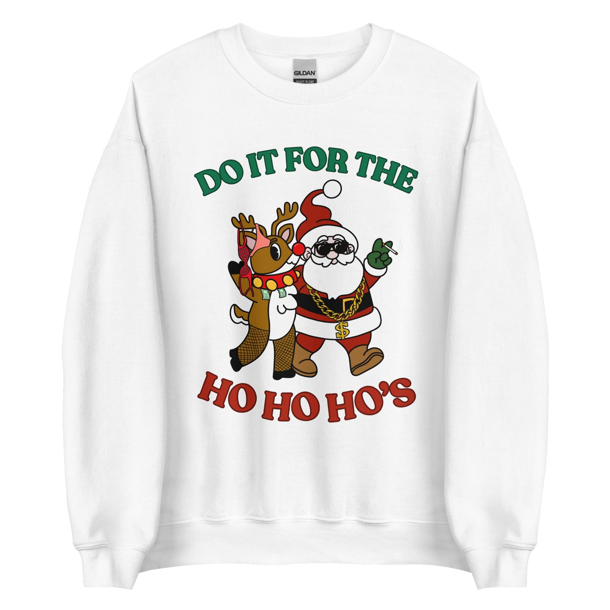 Doin' It For The Ho, Ho, Ho's Crewneck