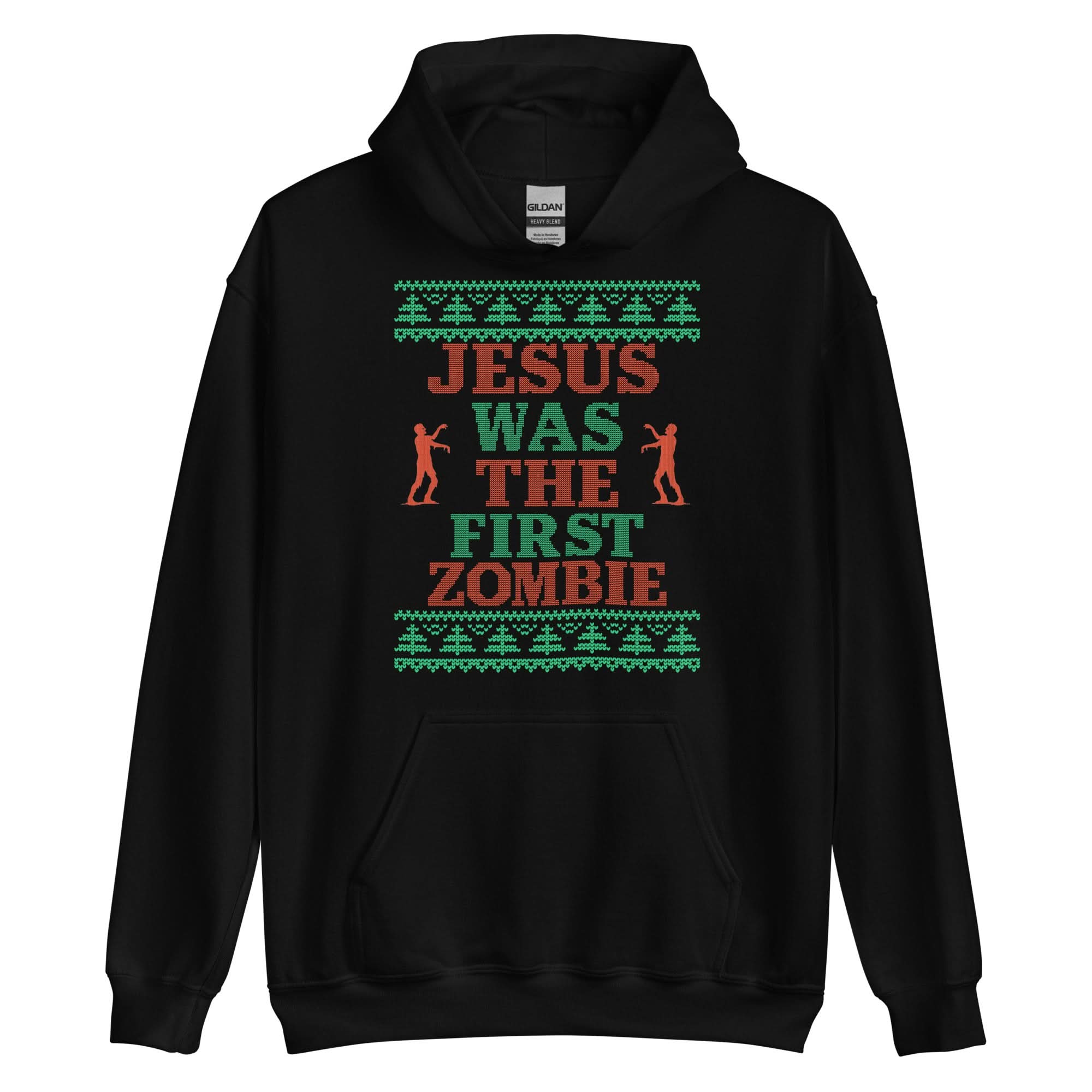 Jesus Was The First Zombie Hoodie