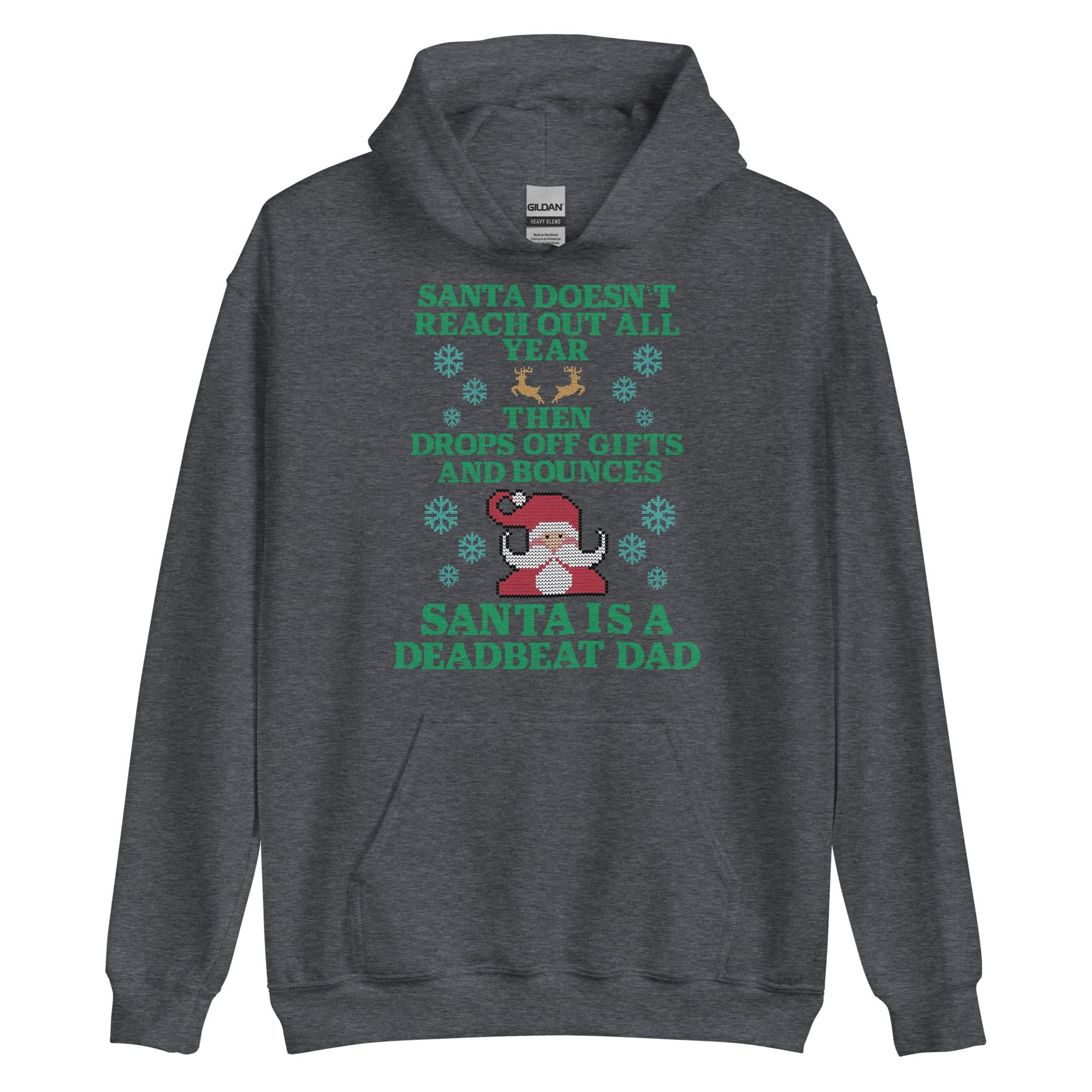 Santa Is A Deadbeat Dad Hoodie