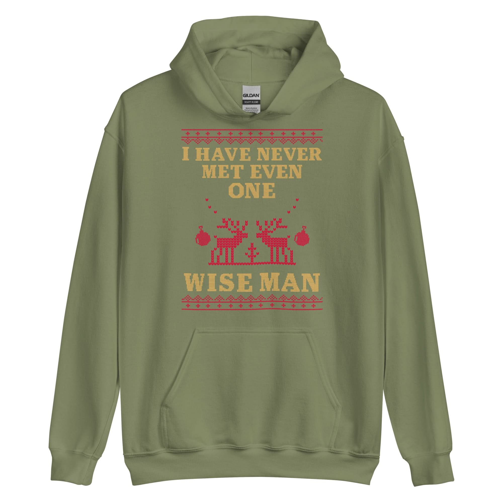 I Have Never Met A Wise Man Hoodie