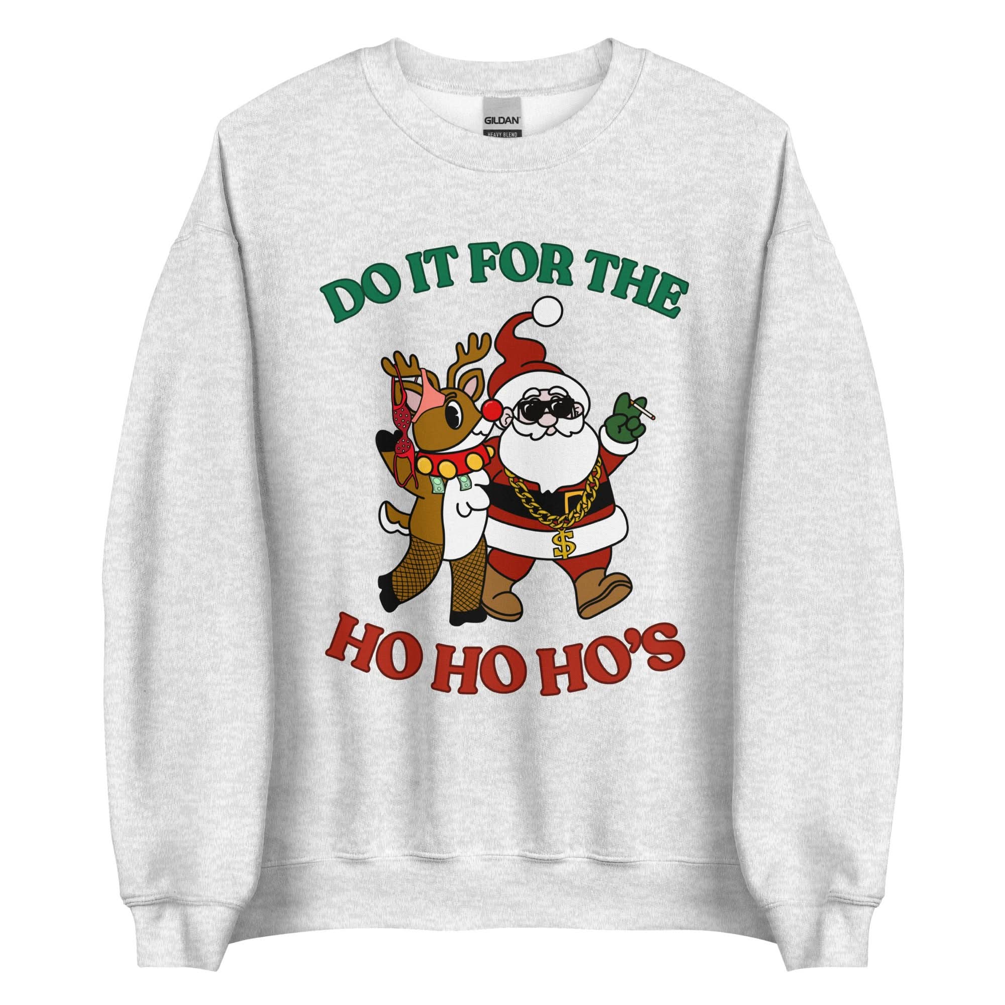 Doin' It For The Ho, Ho, Ho's Crewneck