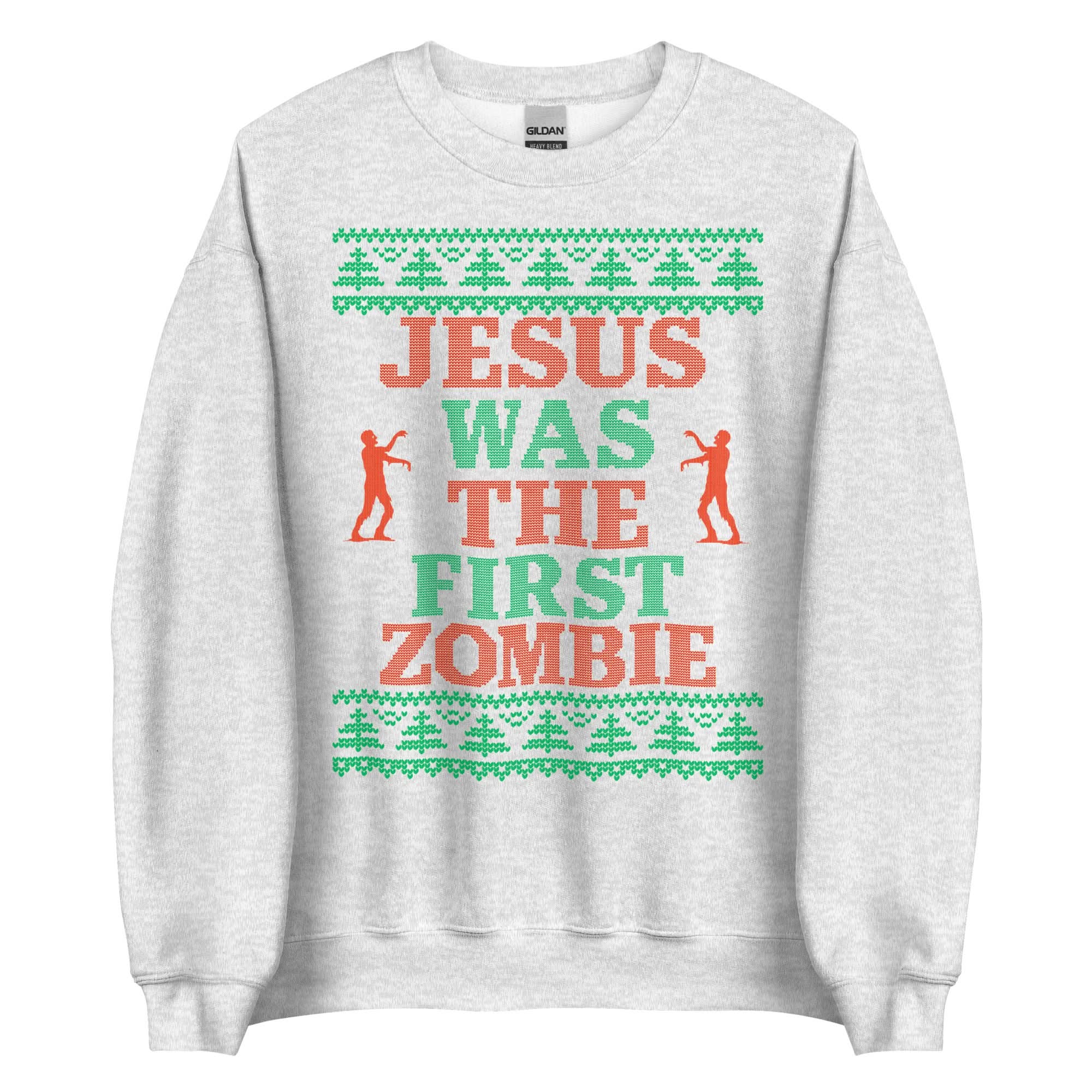 Jesus Was The First Zombie Crewneck