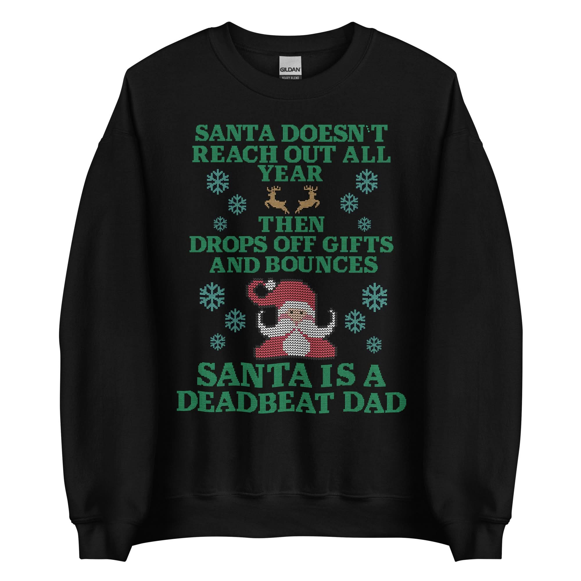 Santa Is A Deadbeat Dad Crewneck