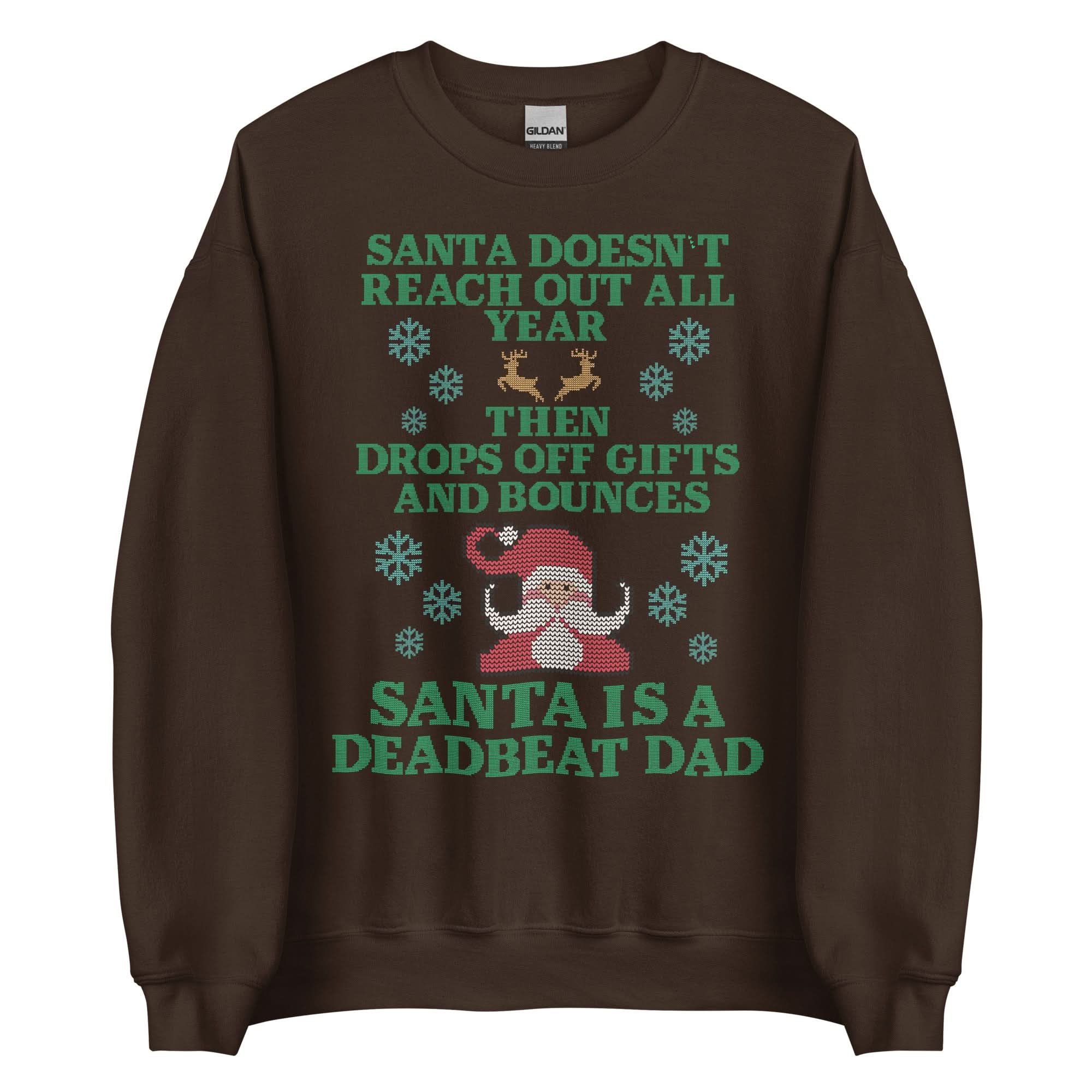 Santa Is A Deadbeat Dad Crewneck