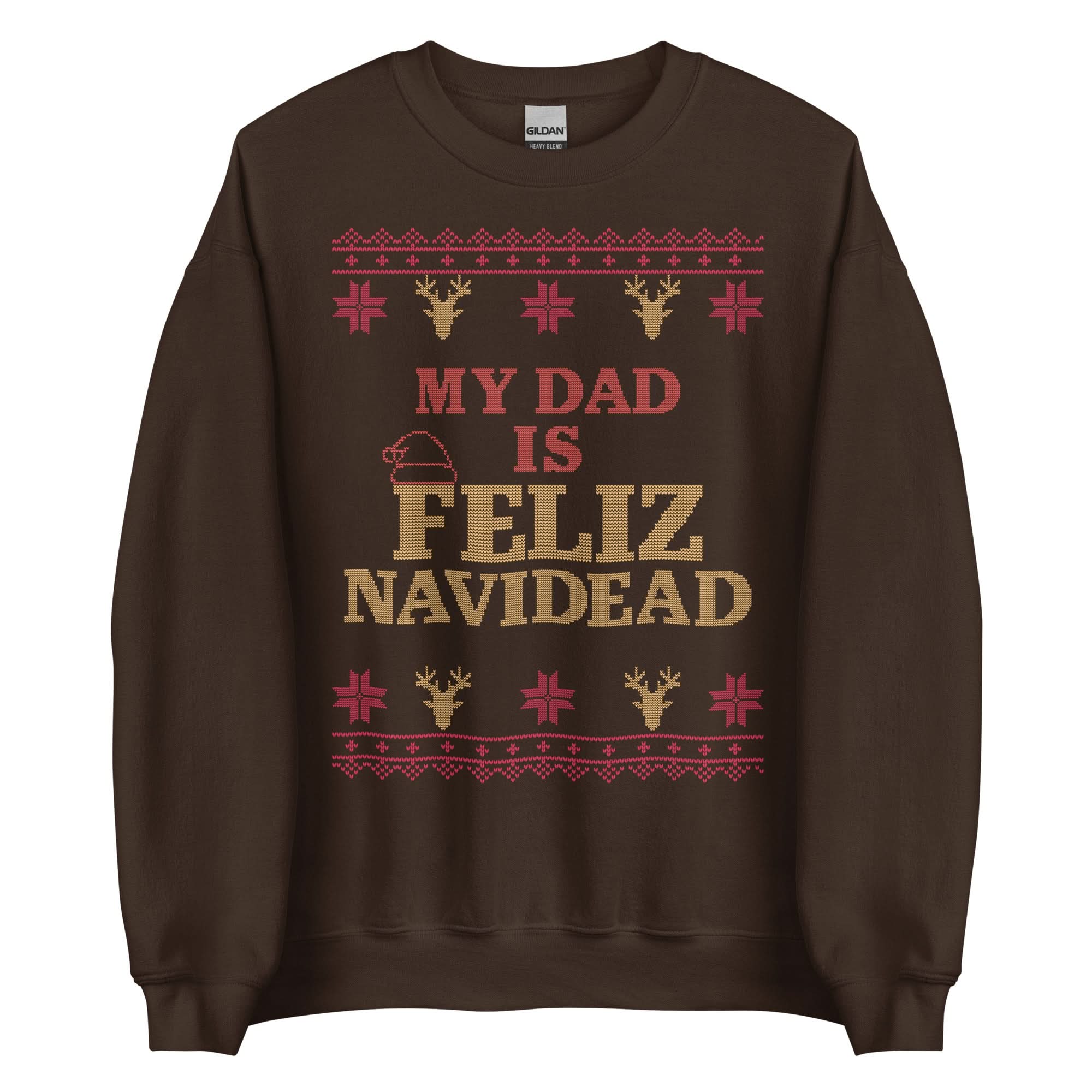 My Dad Is Feliz Navidead Crewneck