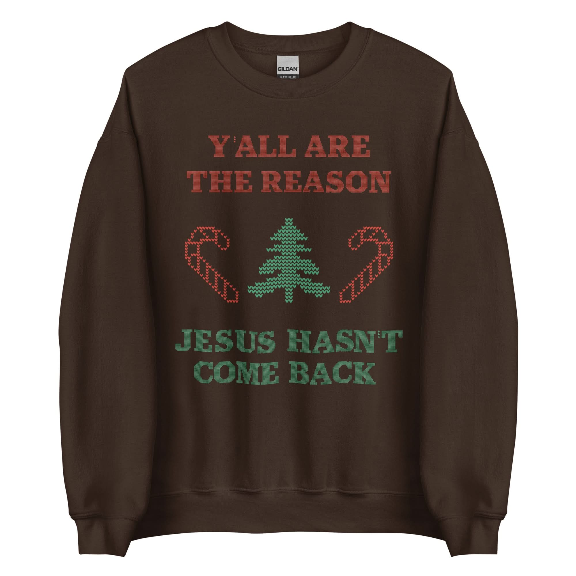 Jesus Isn't Coming Back Crewneck