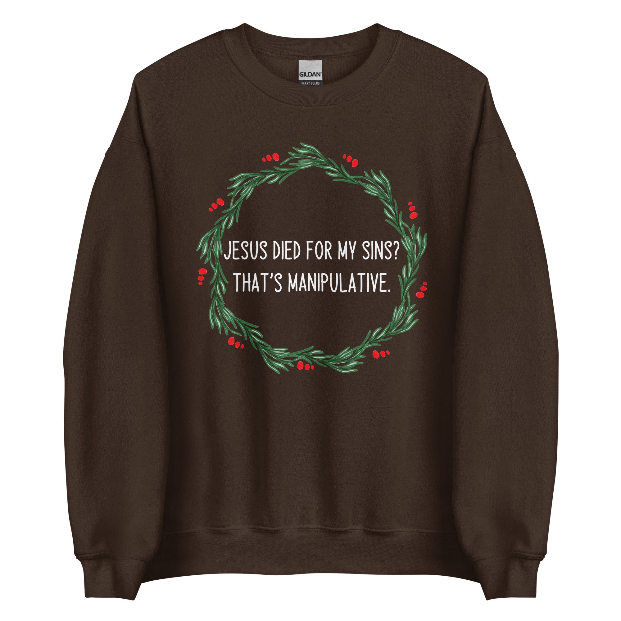Jesus is Manipulative Crewneck