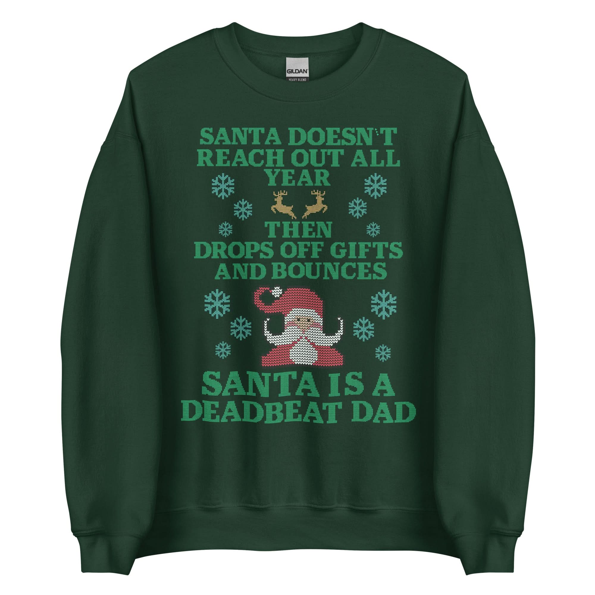 Santa Is A Deadbeat Dad Crewneck