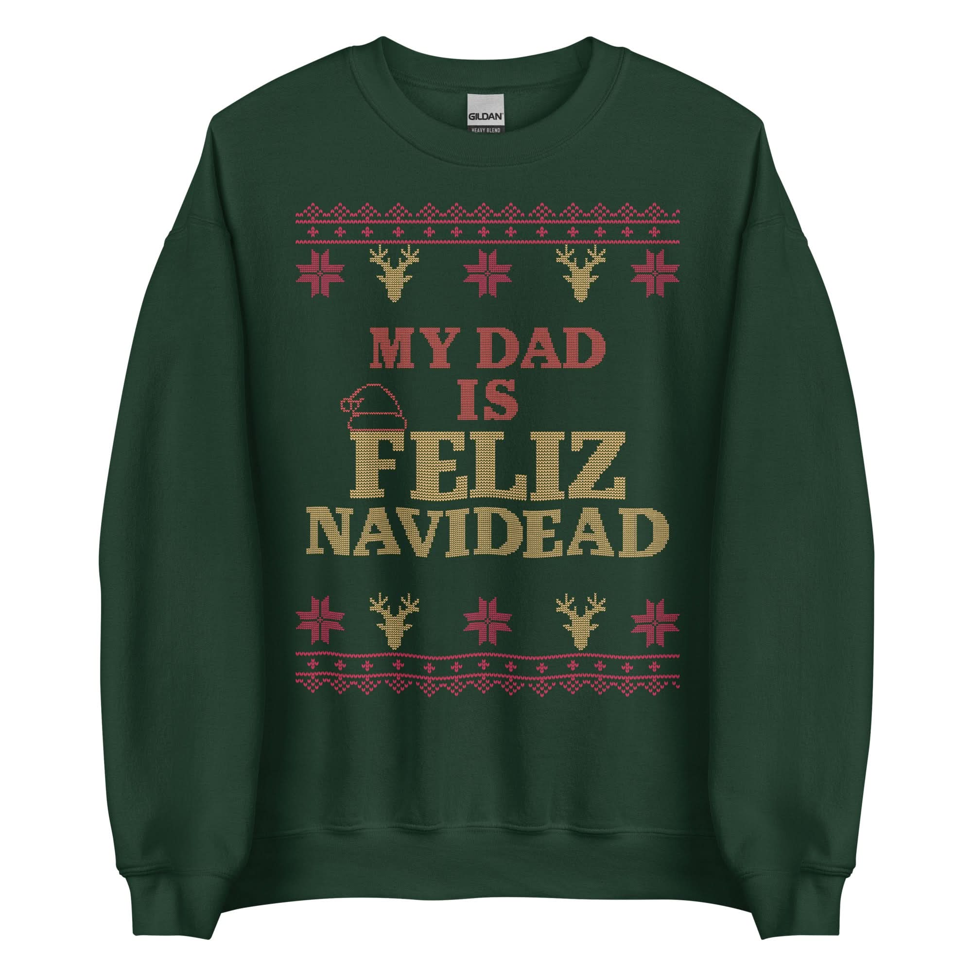 My Dad Is Feliz Navidead Crewneck