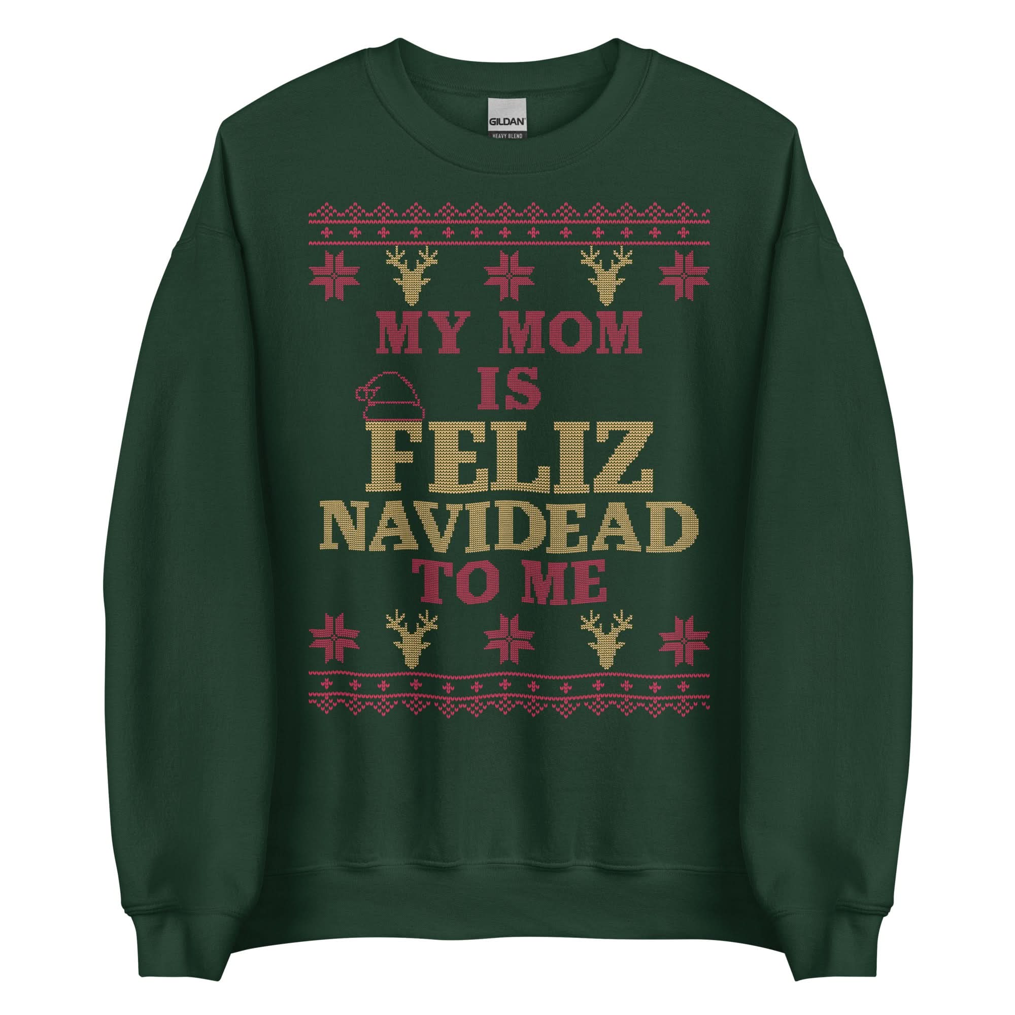 Mom is Feliz Navidead To Me Crewneck