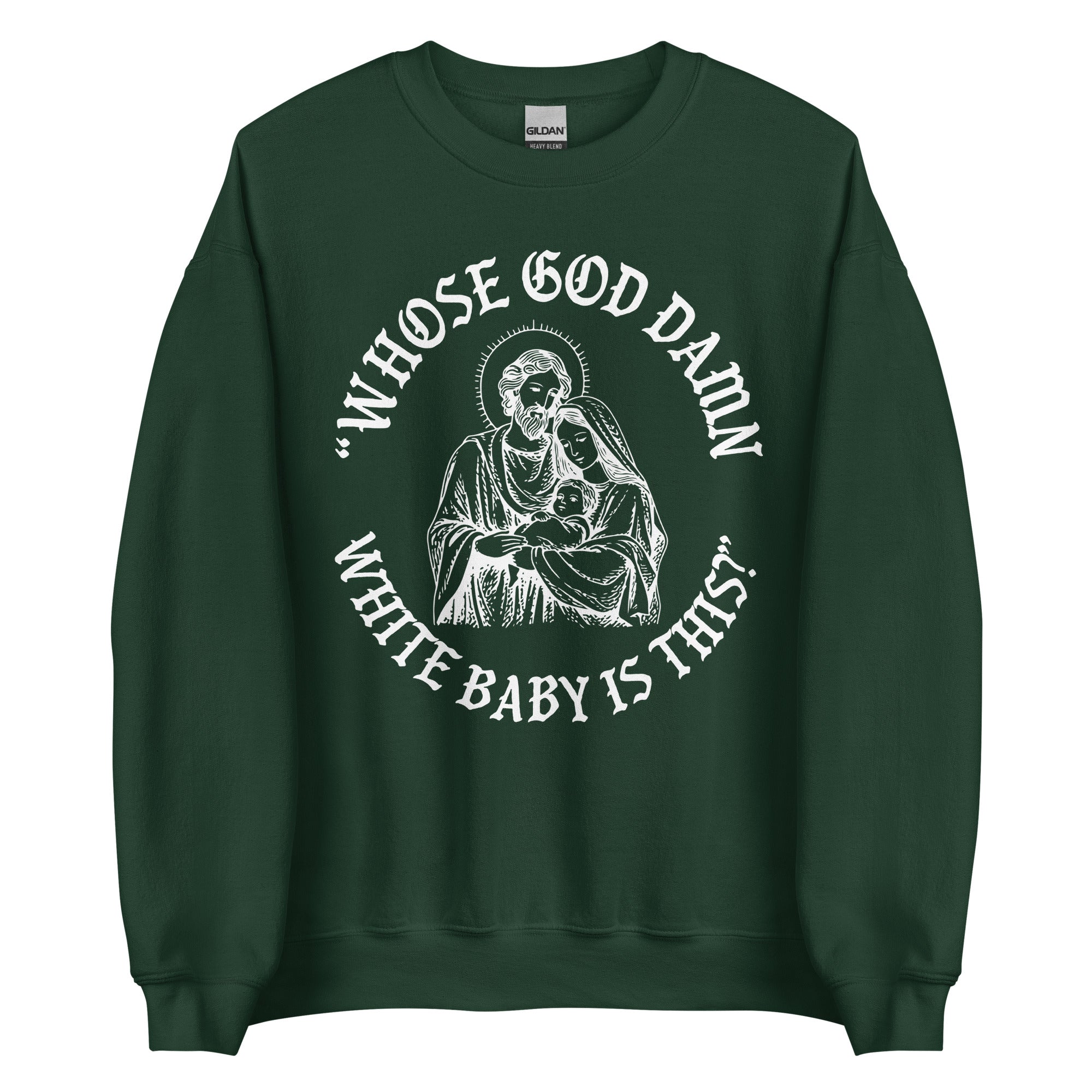 Whose White Baby Is This Crewneck