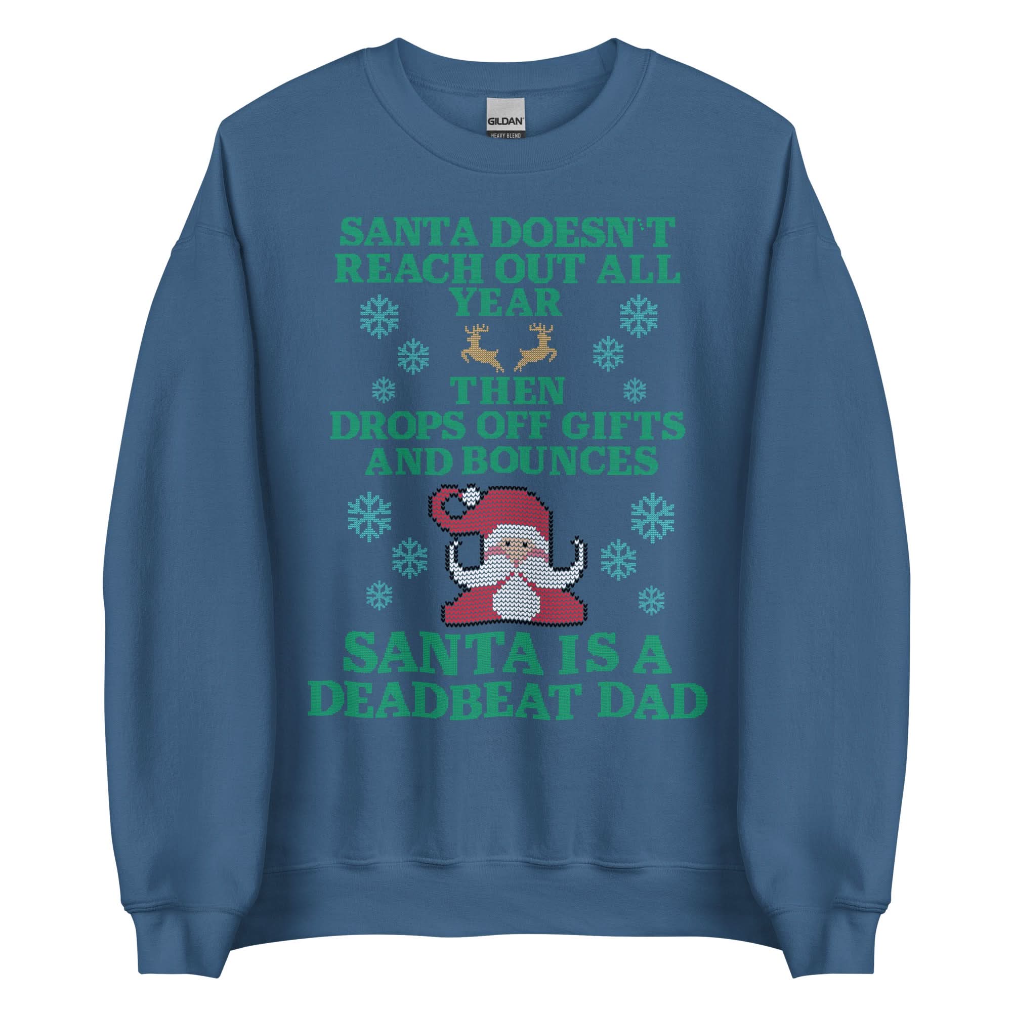 Santa Is A Deadbeat Dad Crewneck