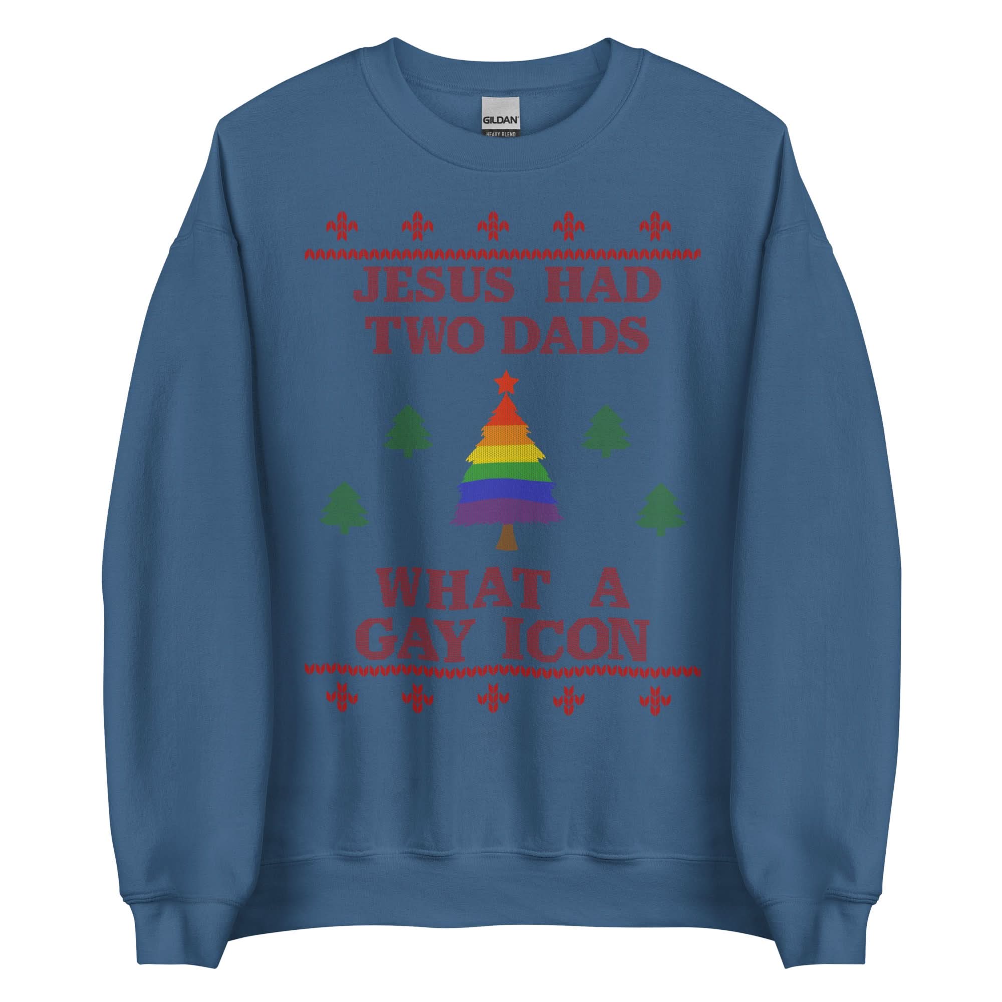 Jesus Had Two Dads Crewneck