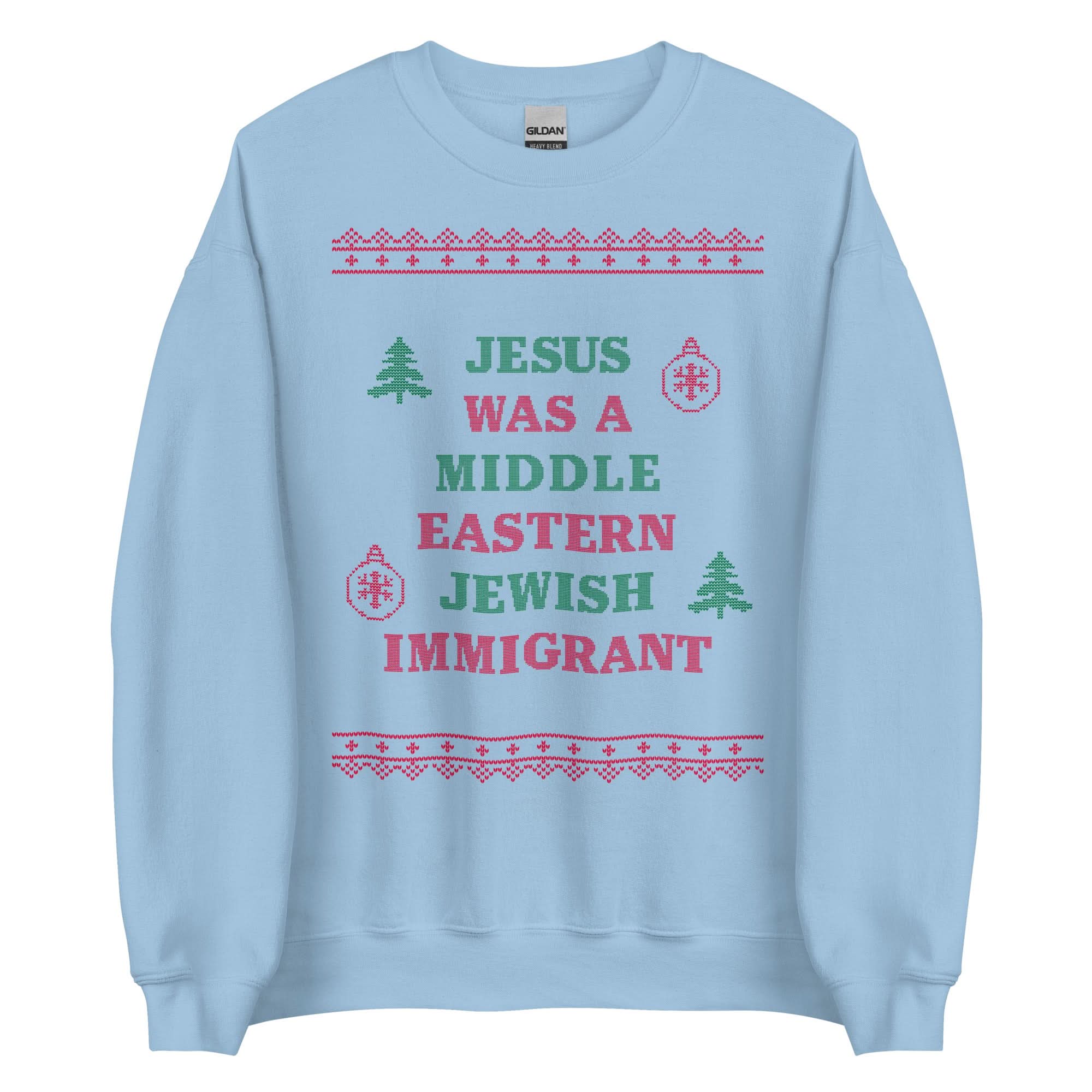 Jesus Was An Immigrant Crewneck