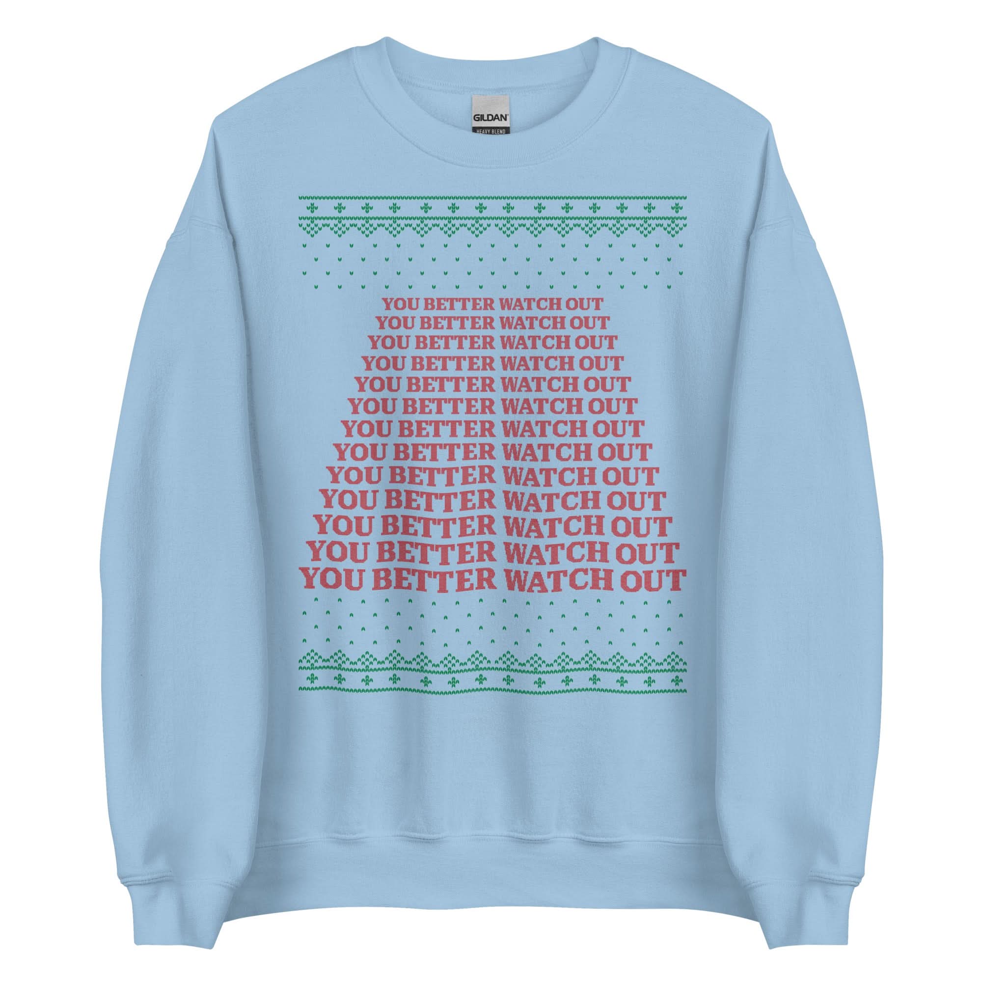 You Better Watch Out Crewneck