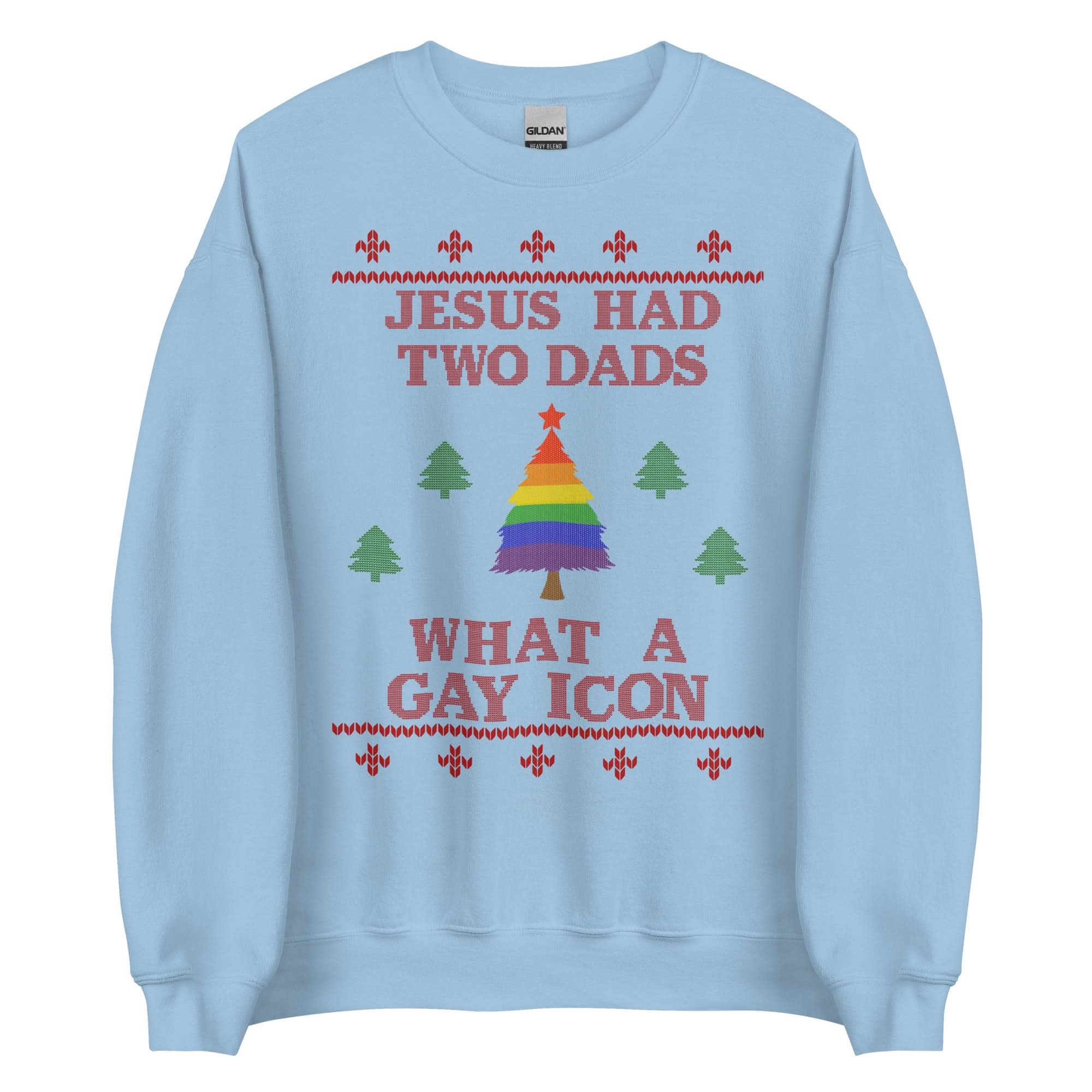 Jesus Had Two Dads Crewneck