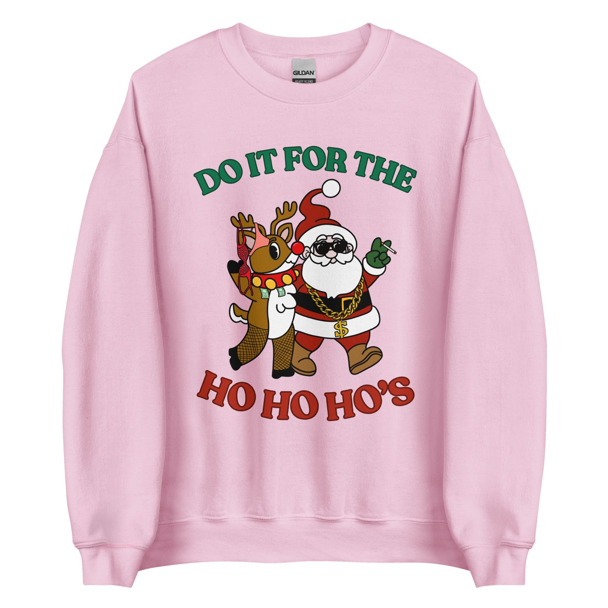 Doin' It For The Ho, Ho, Ho's Crewneck