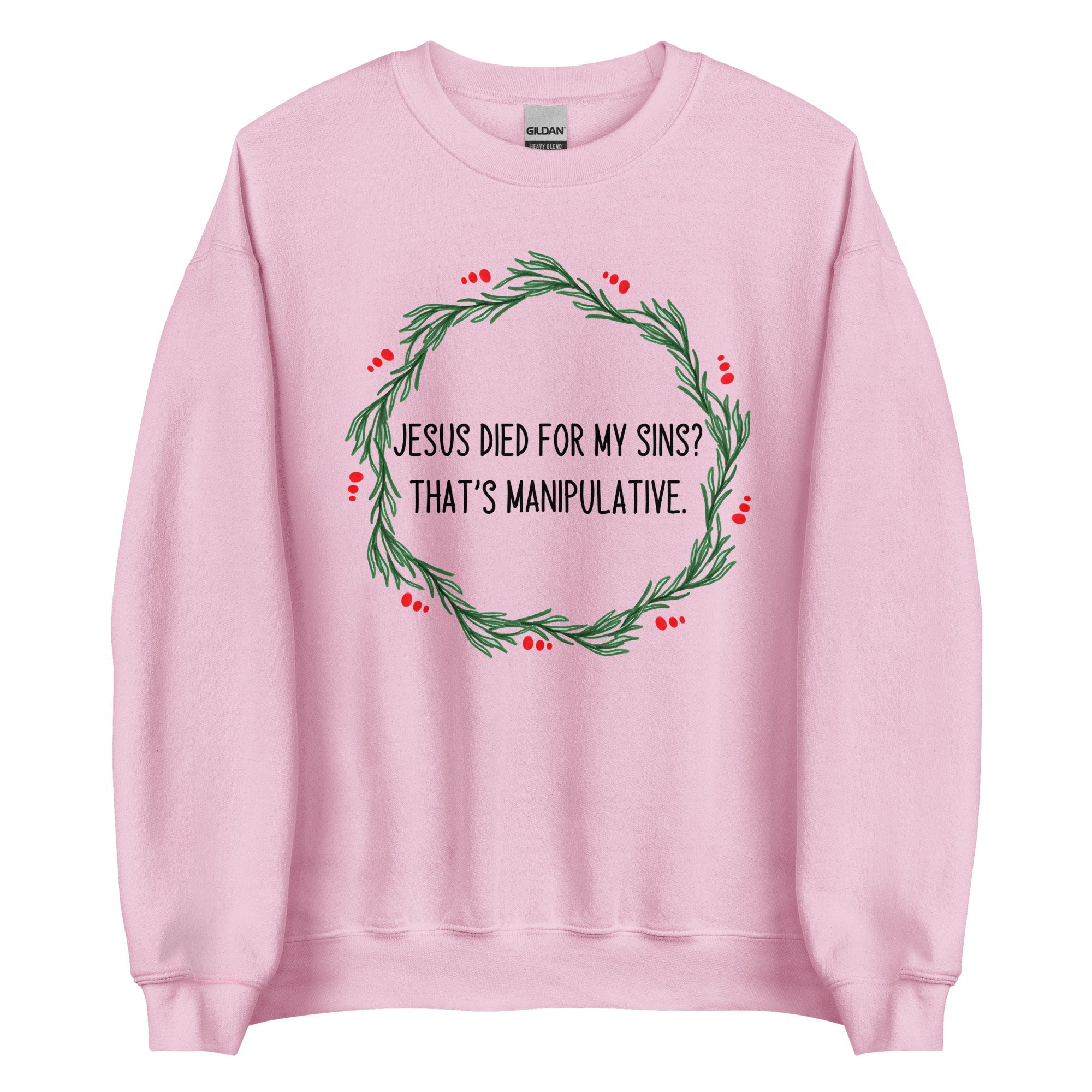 Jesus is Manipulative Crewneck