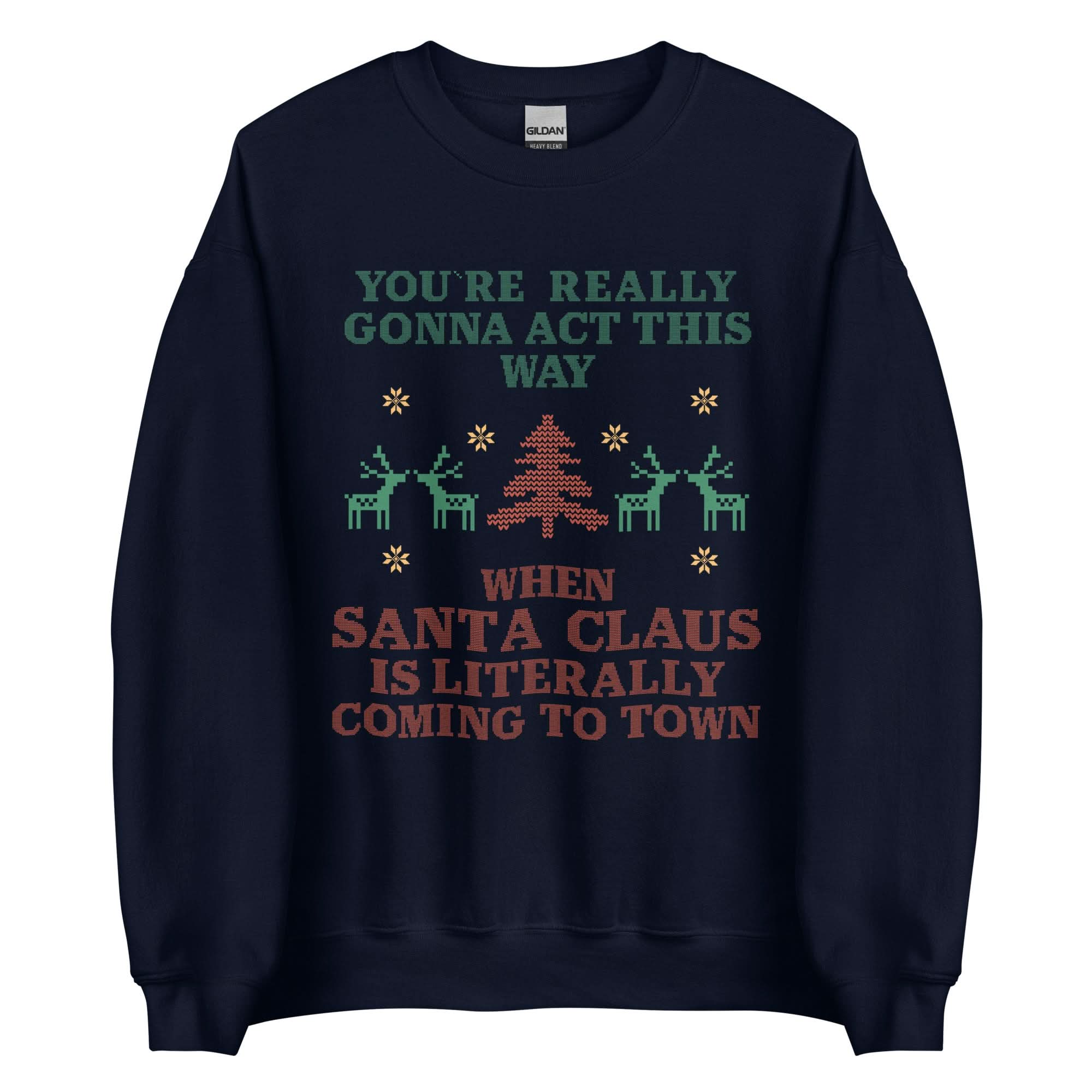 Santa Claus Is Coming To Town Crewneck