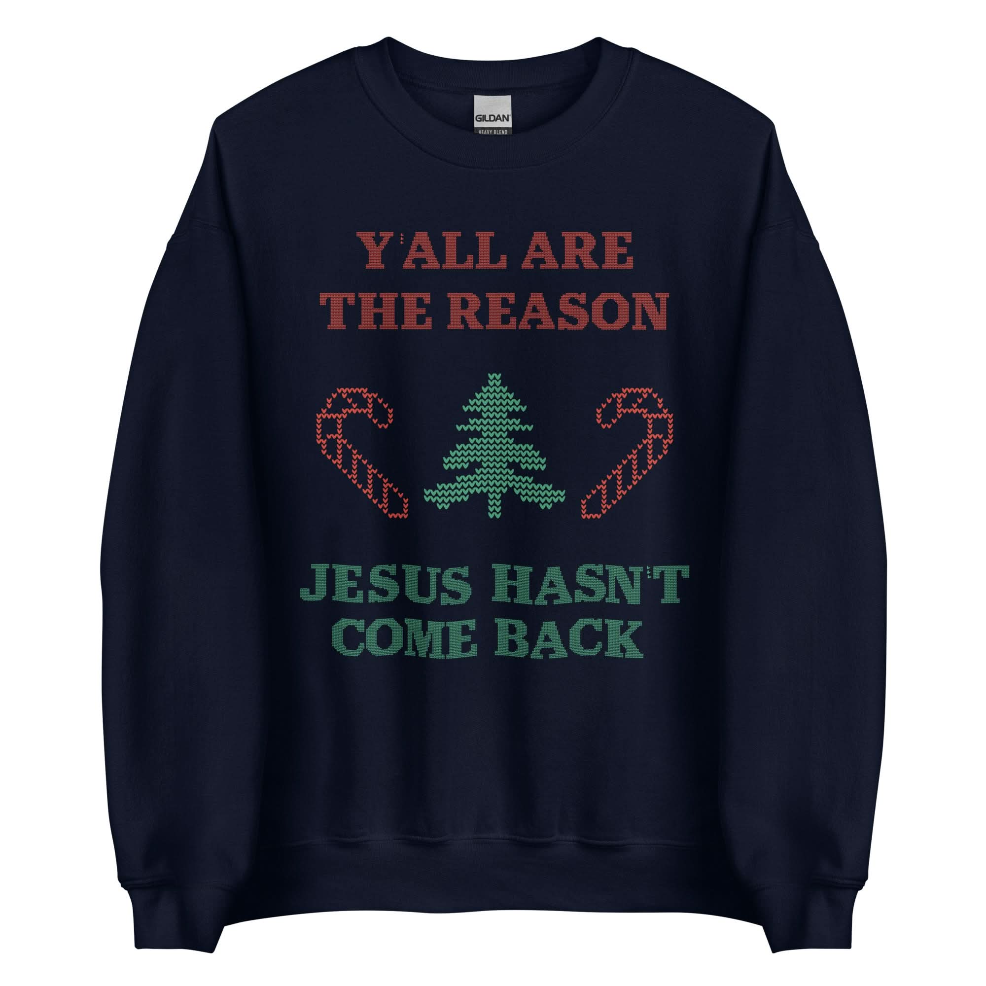 Jesus Isn't Coming Back Crewneck