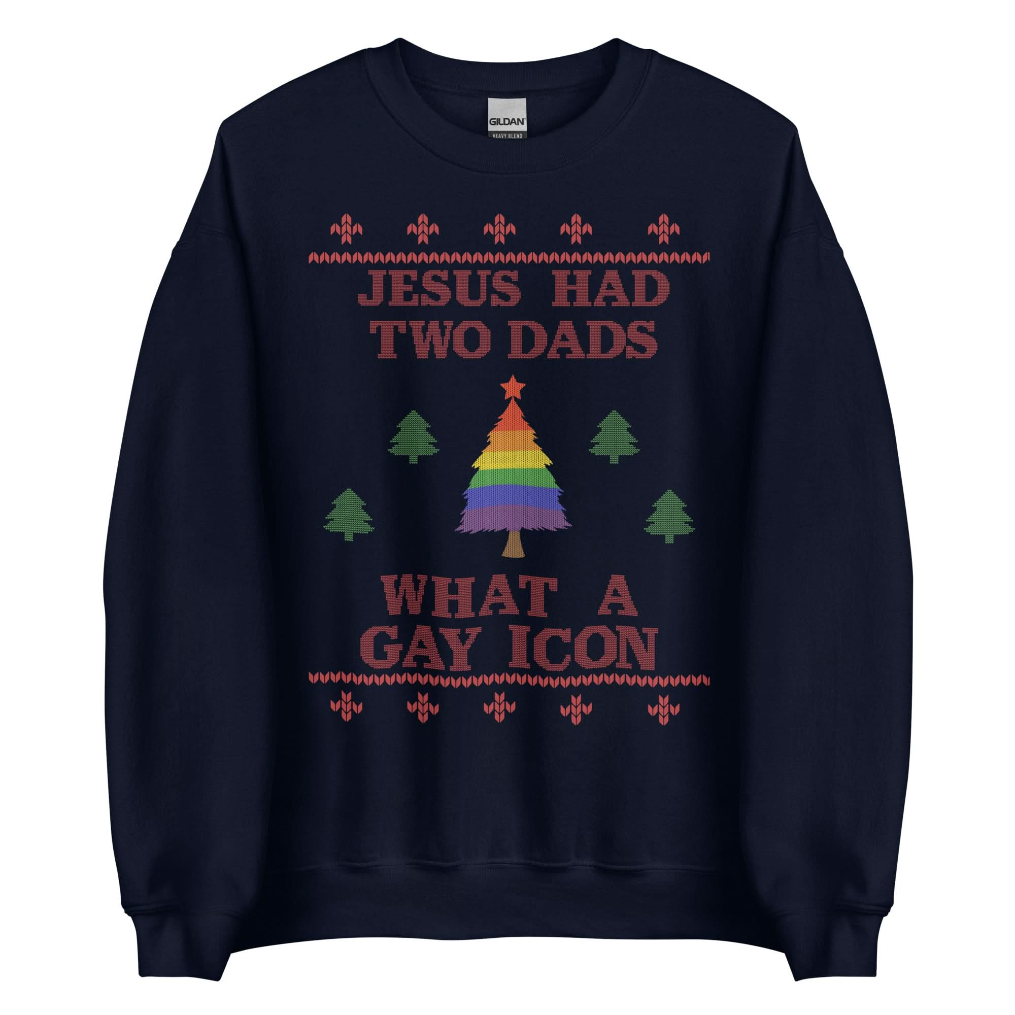 Jesus Had Two Dads Crewneck