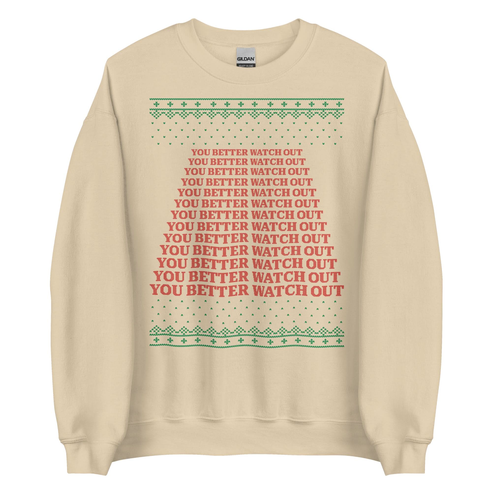 You Better Watch Out Crewneck