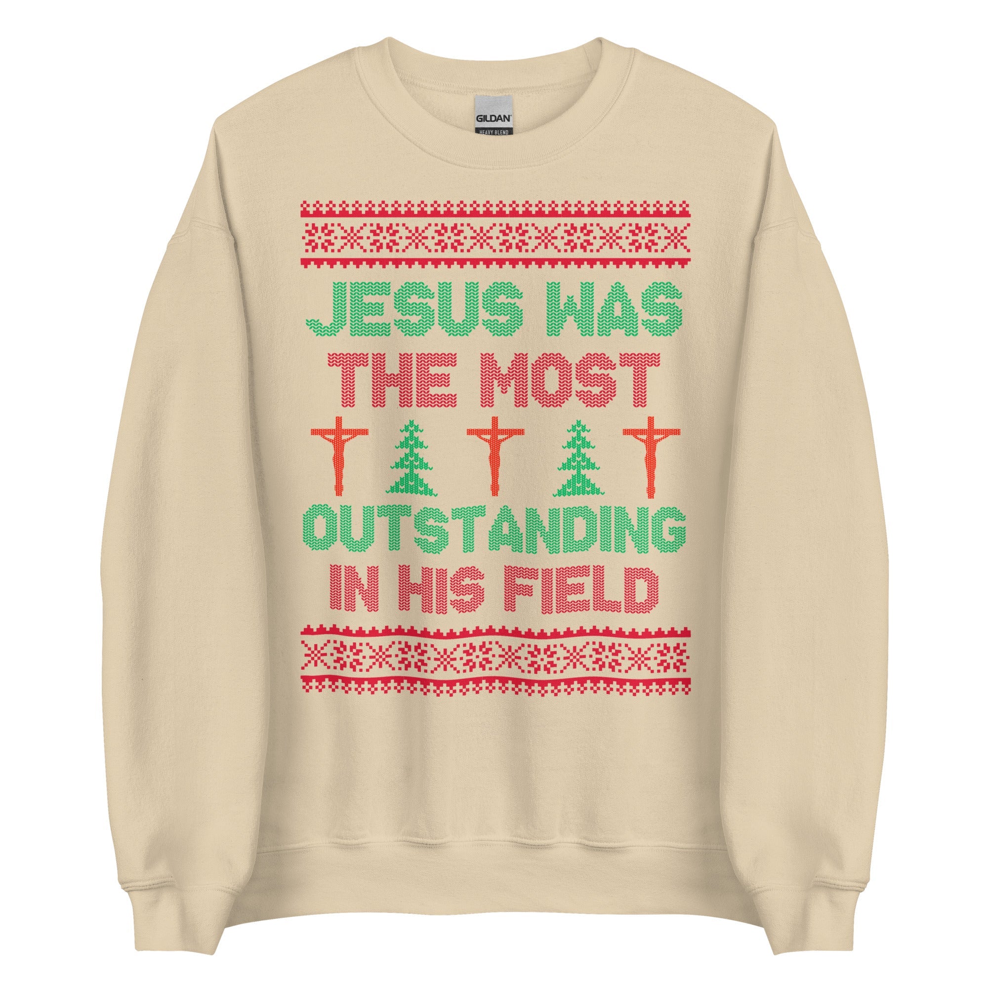 Jesus Was The Most Outstanding In His Field Crewneck