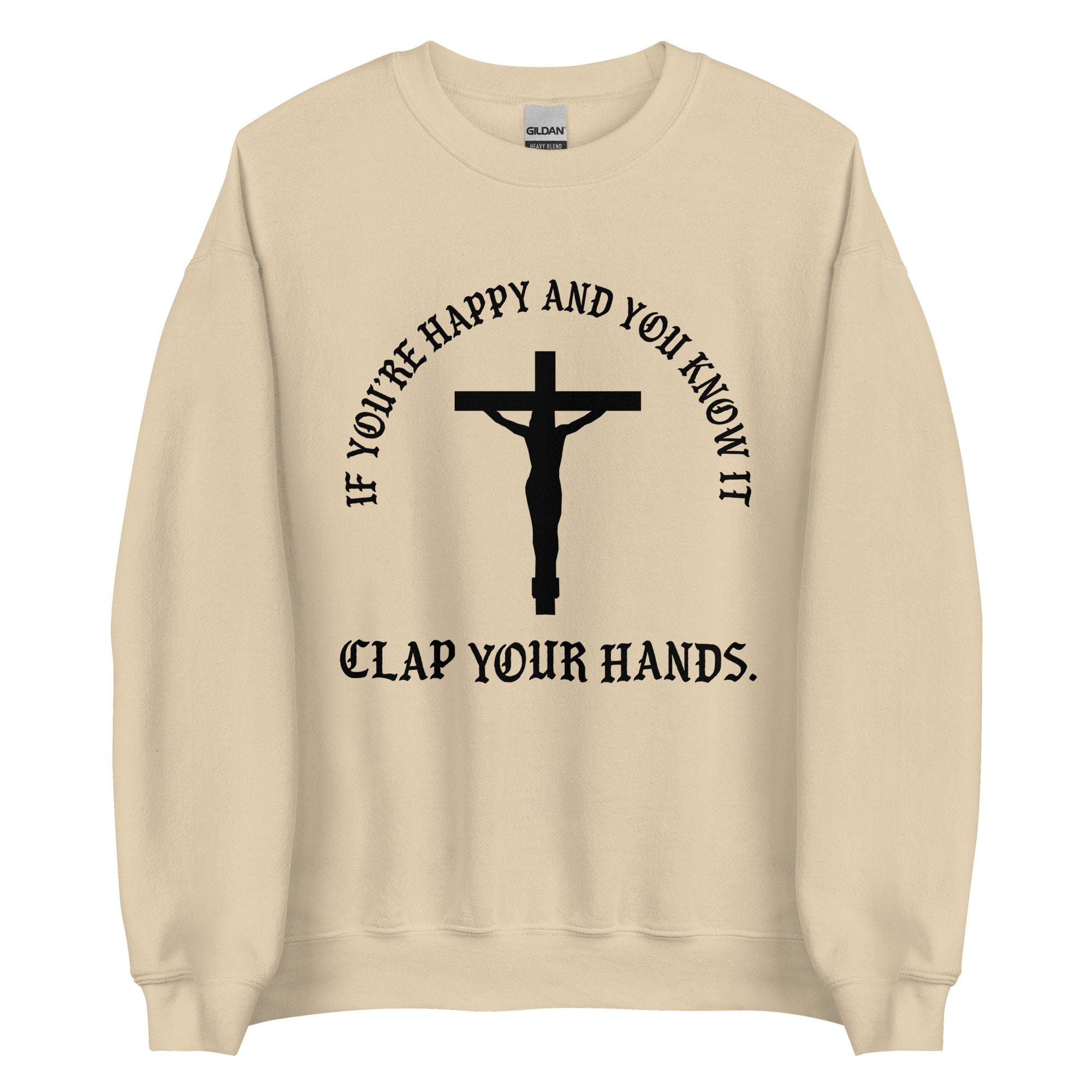 If You're Happy And You Know It Crewneck