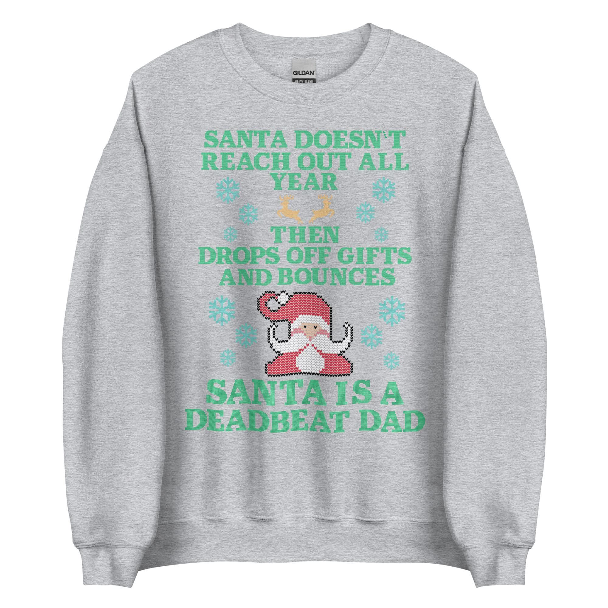 Santa Is A Deadbeat Dad Crewneck