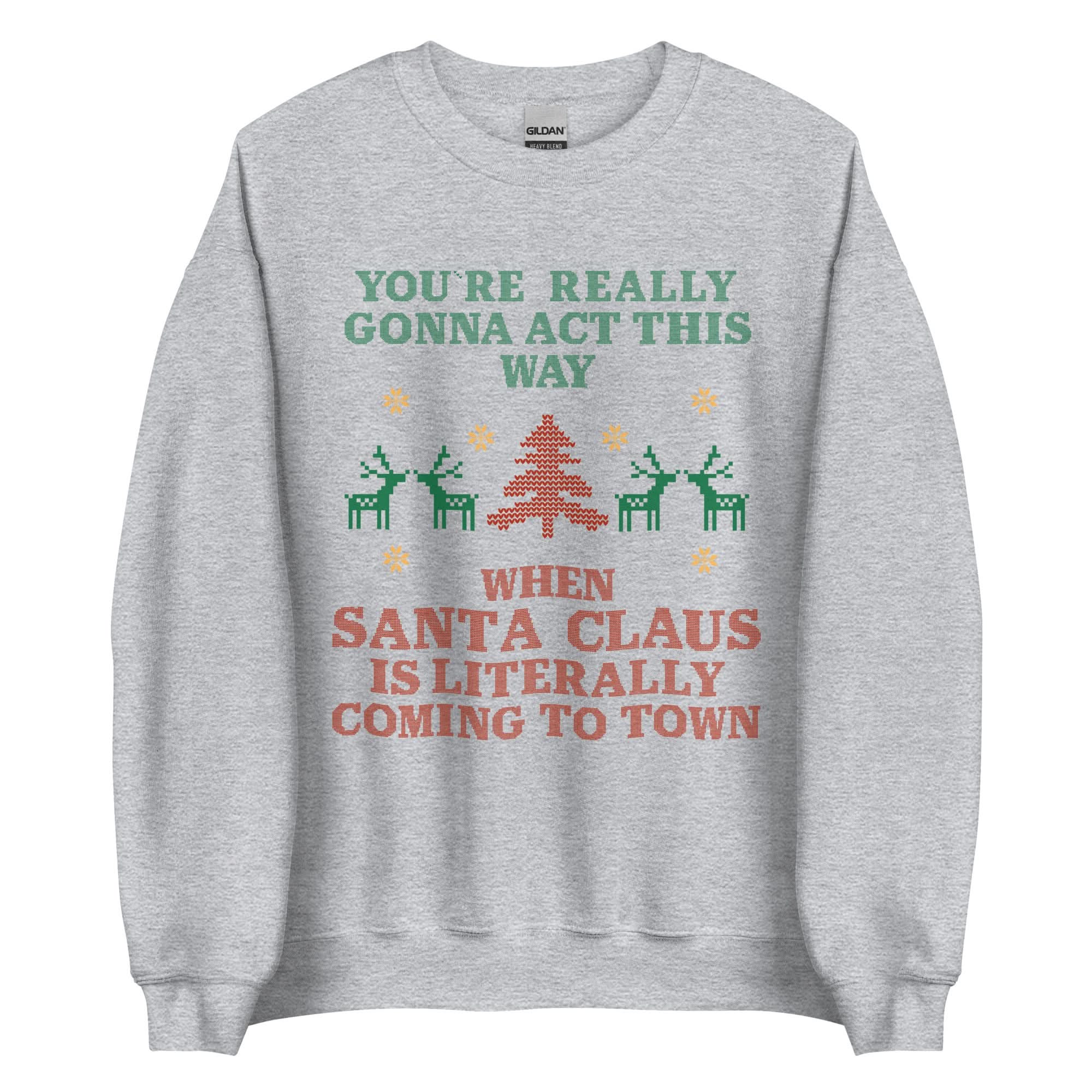 Santa Claus Is Coming To Town Crewneck