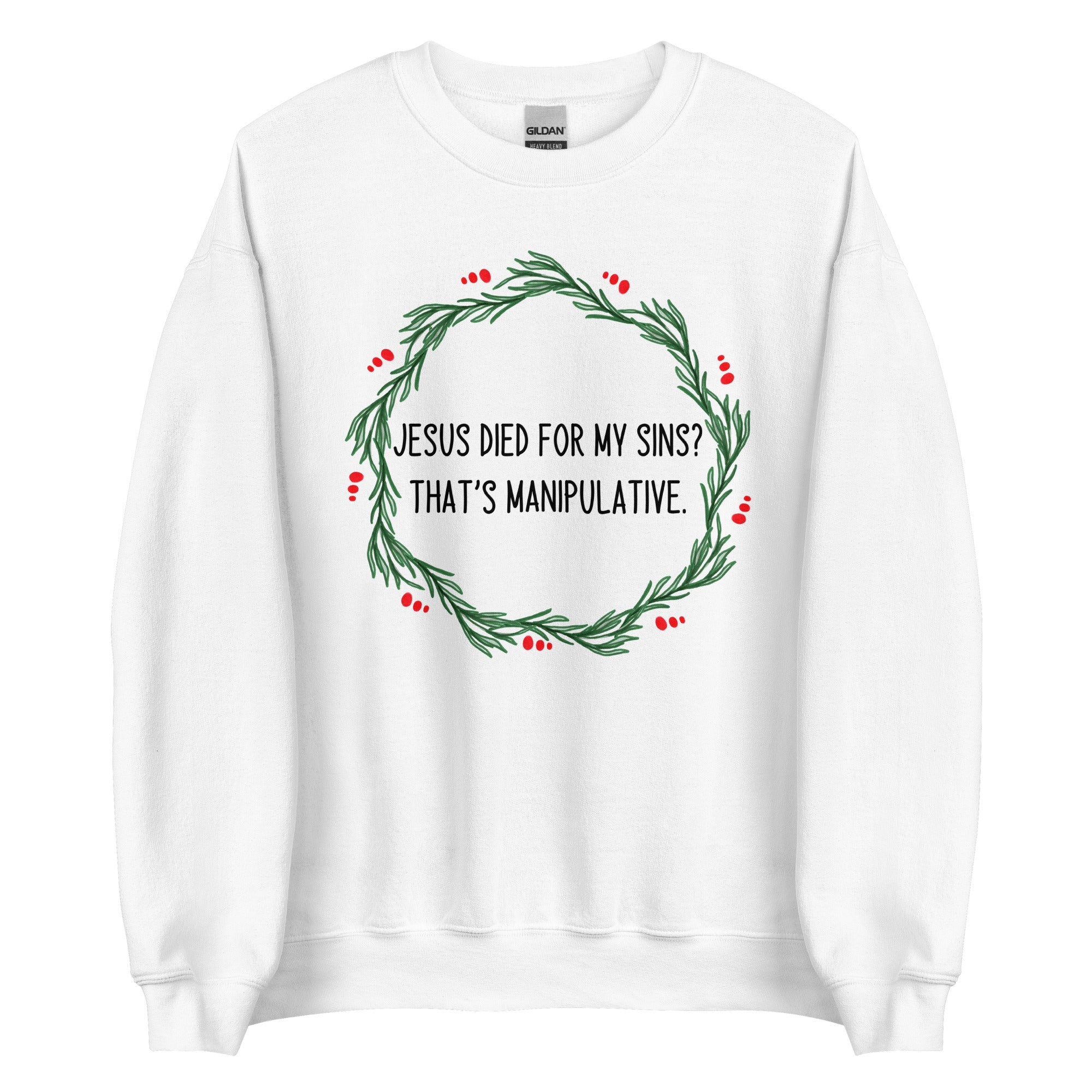Jesus is Manipulative Crewneck