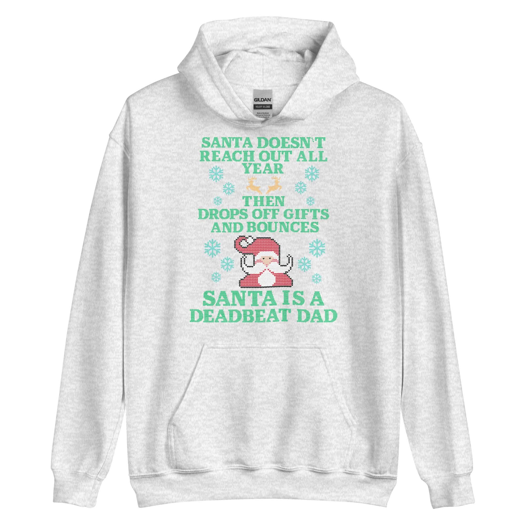 Santa Is A Deadbeat Dad Hoodie
