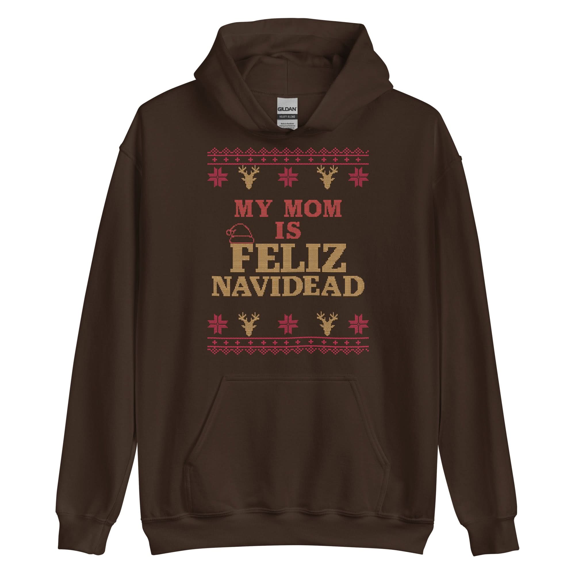 My Mom Is Feliz Navidead Hoodie