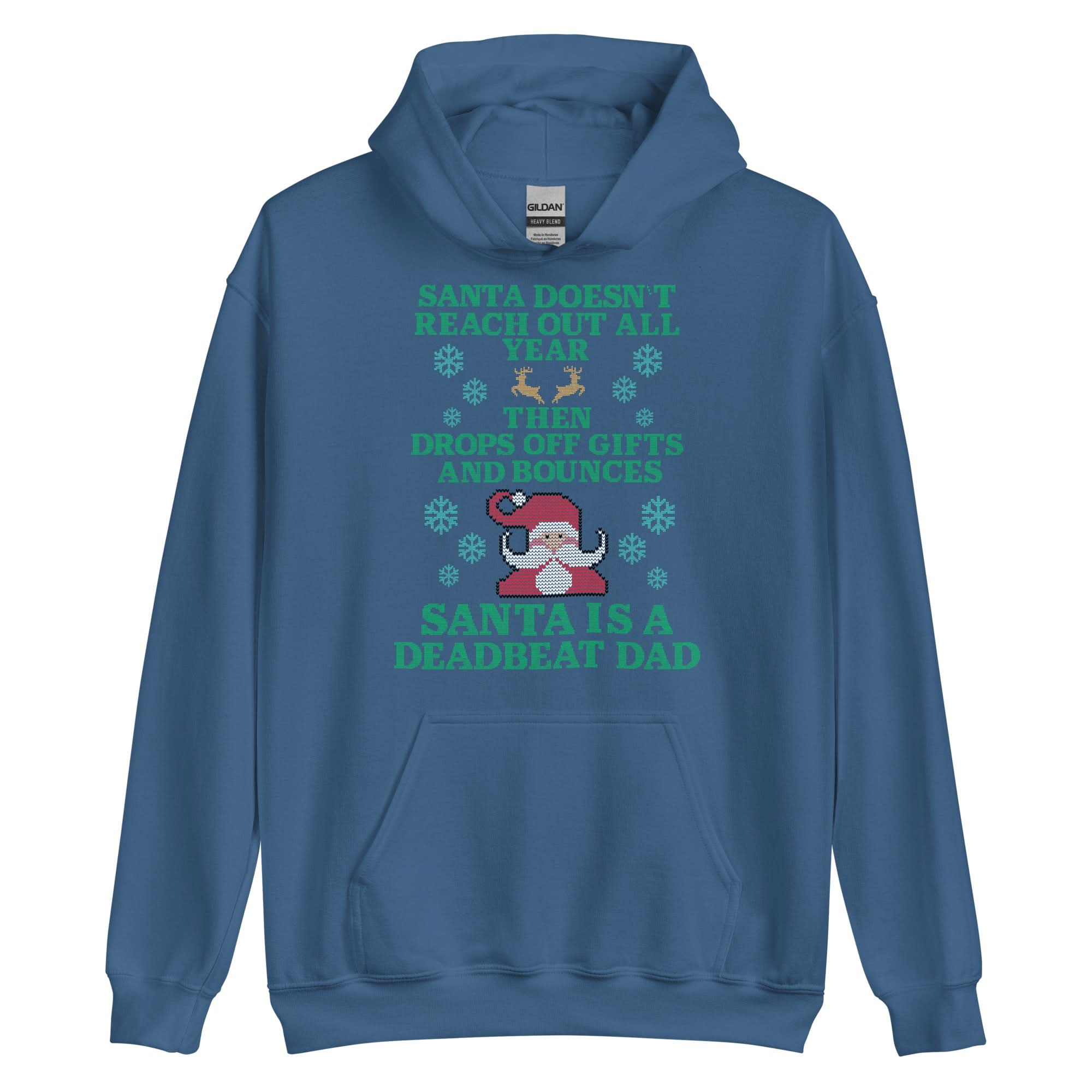 Santa Is A Deadbeat Dad Hoodie