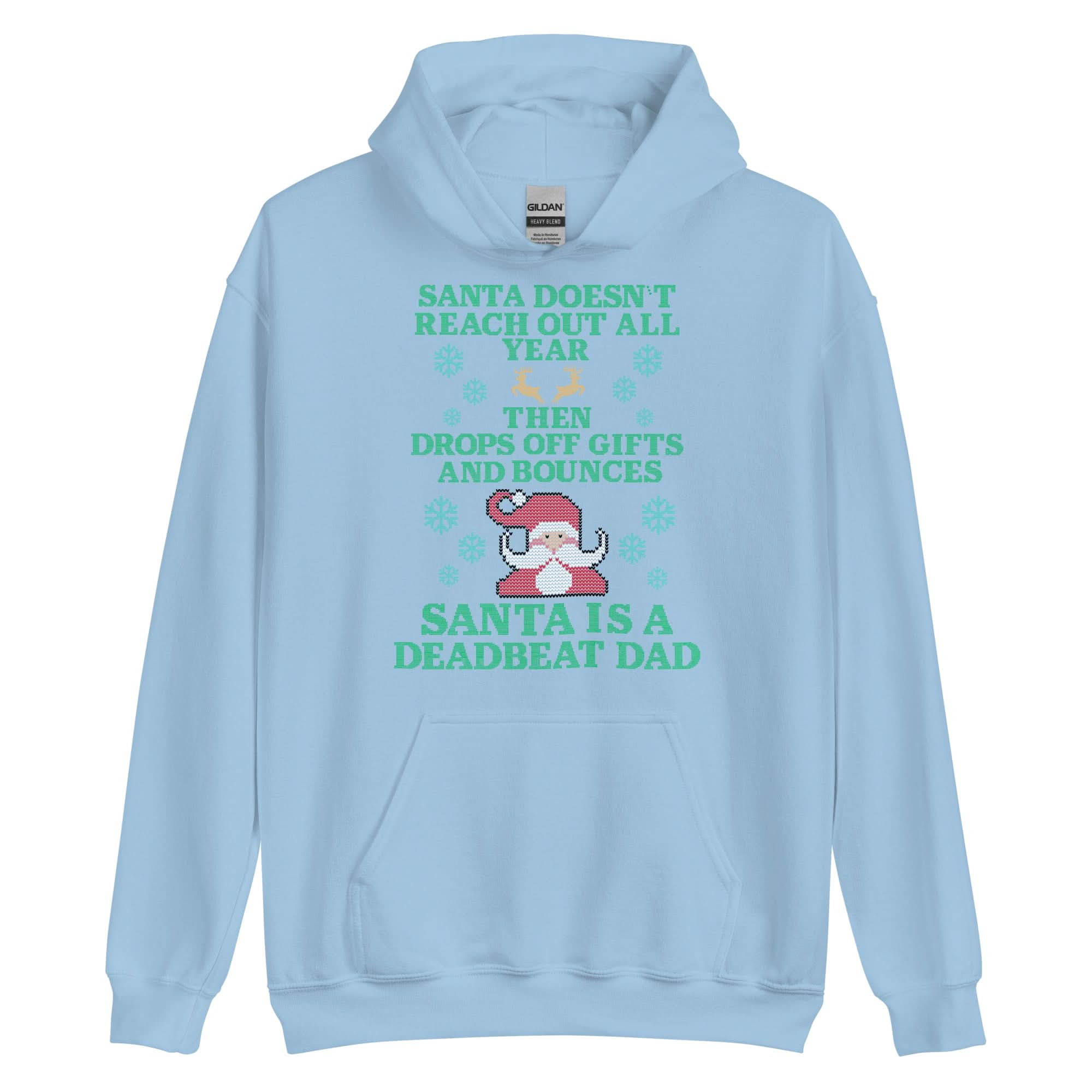 Santa Is A Deadbeat Dad Hoodie