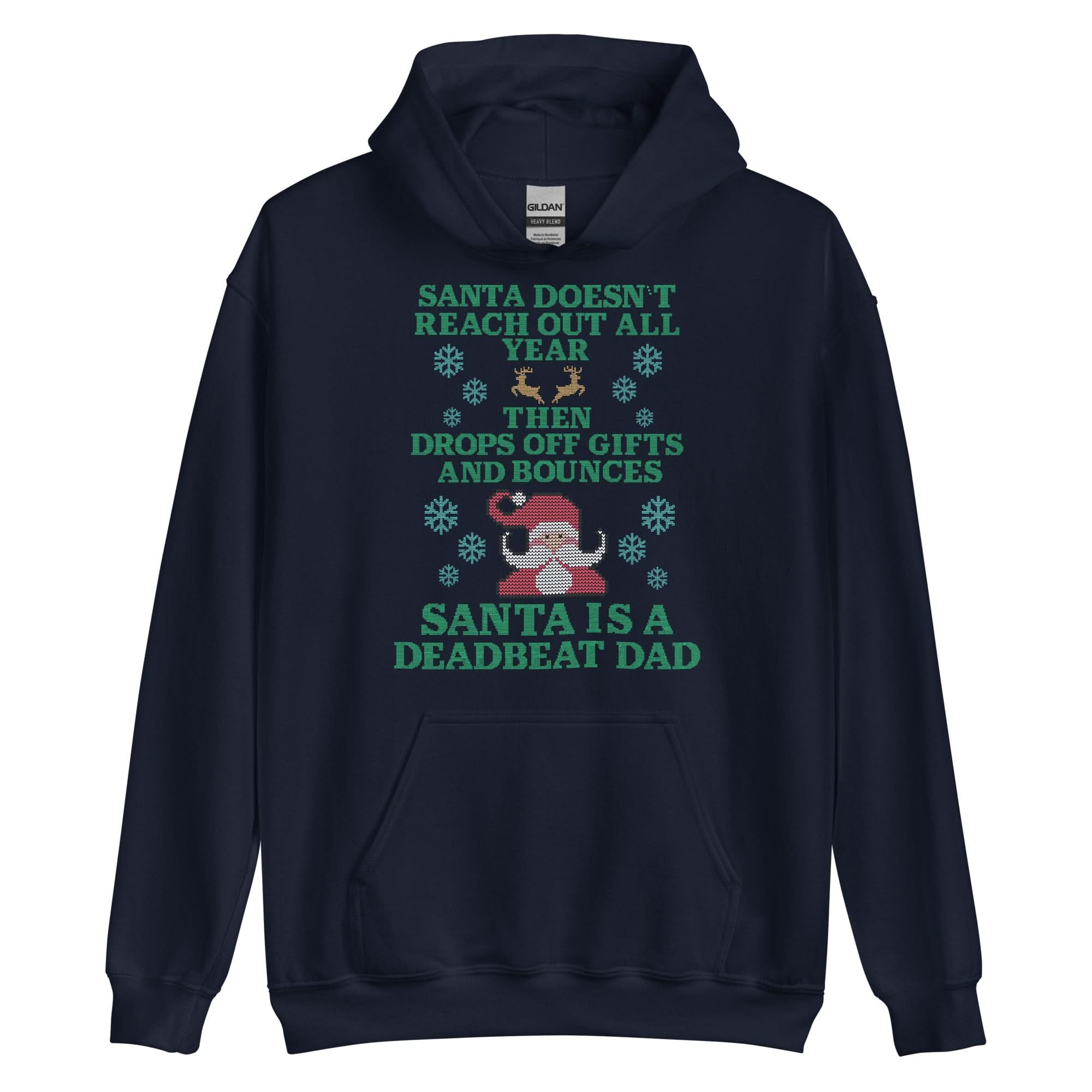 Santa Is A Deadbeat Dad Hoodie