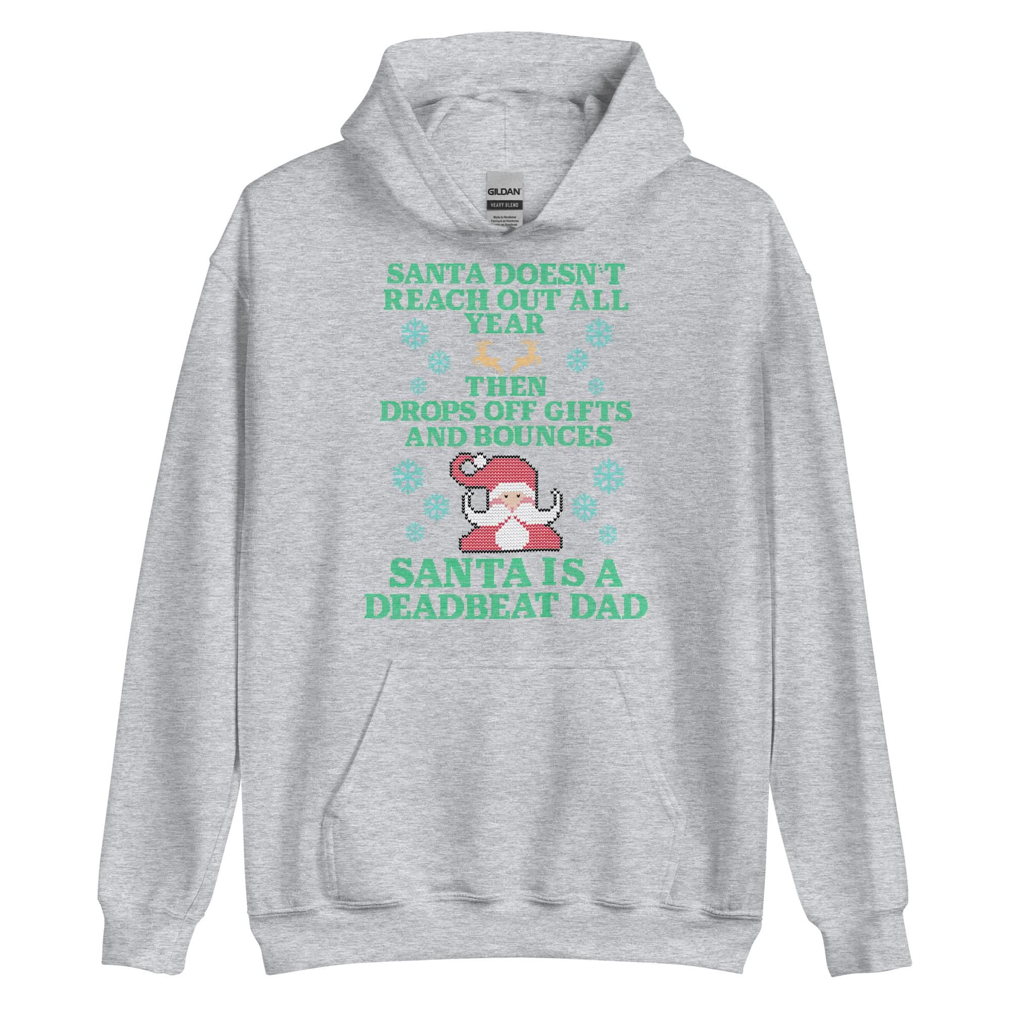 Santa Is A Deadbeat Dad Hoodie