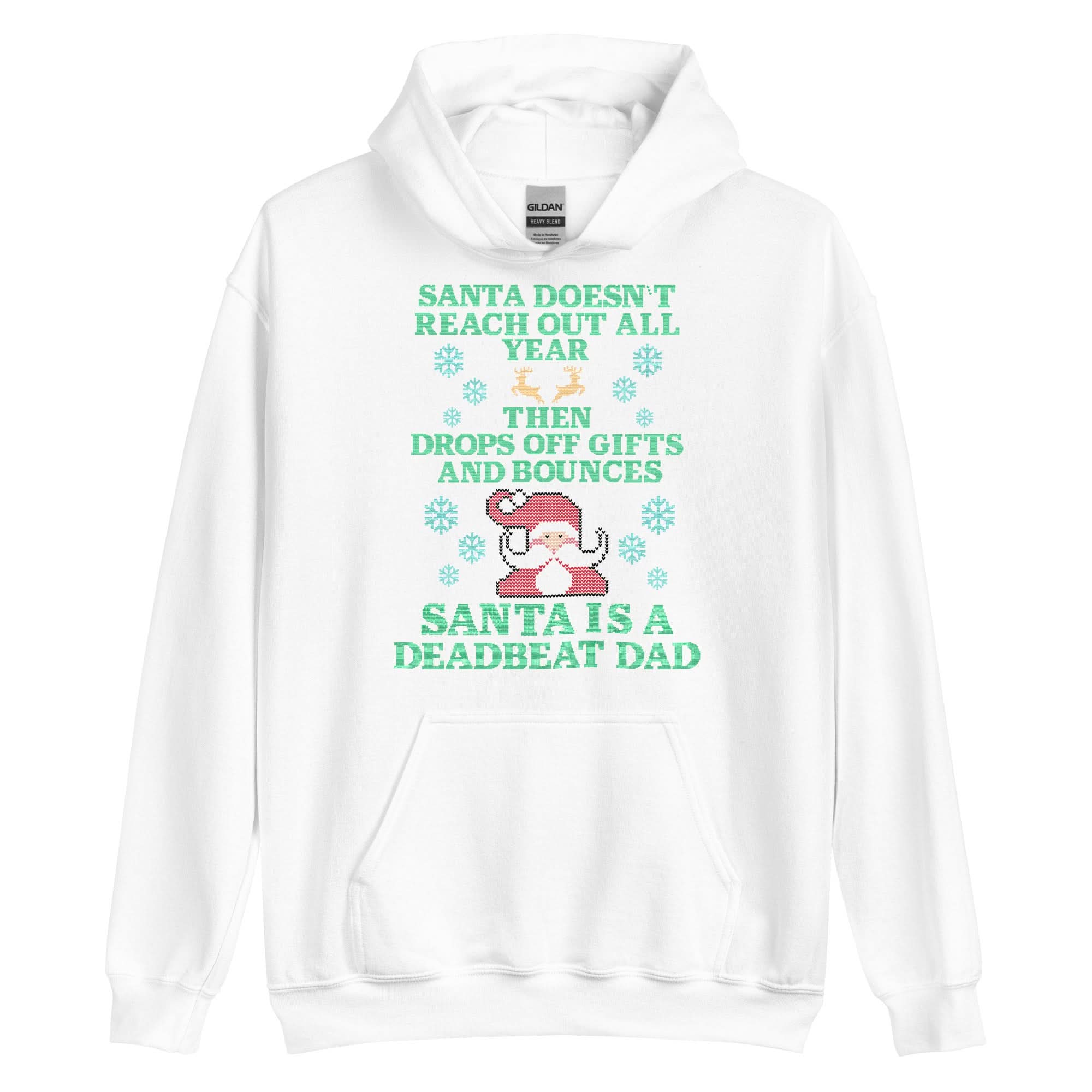 Santa Is A Deadbeat Dad Hoodie