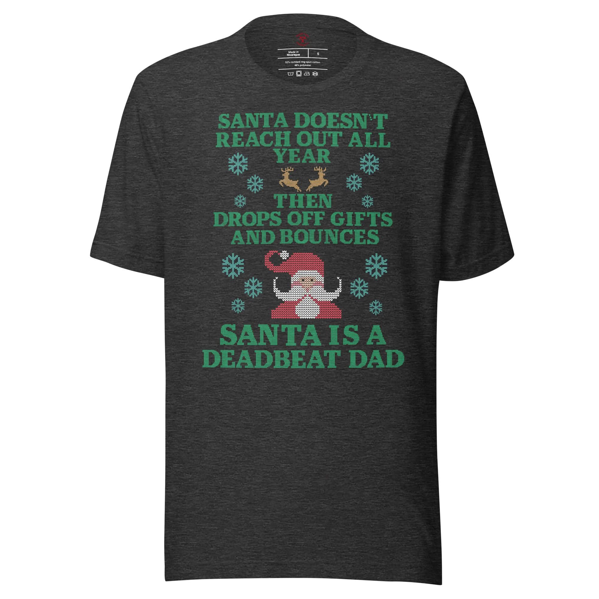 Santa Is A Deadbeat Dad T-Shirt