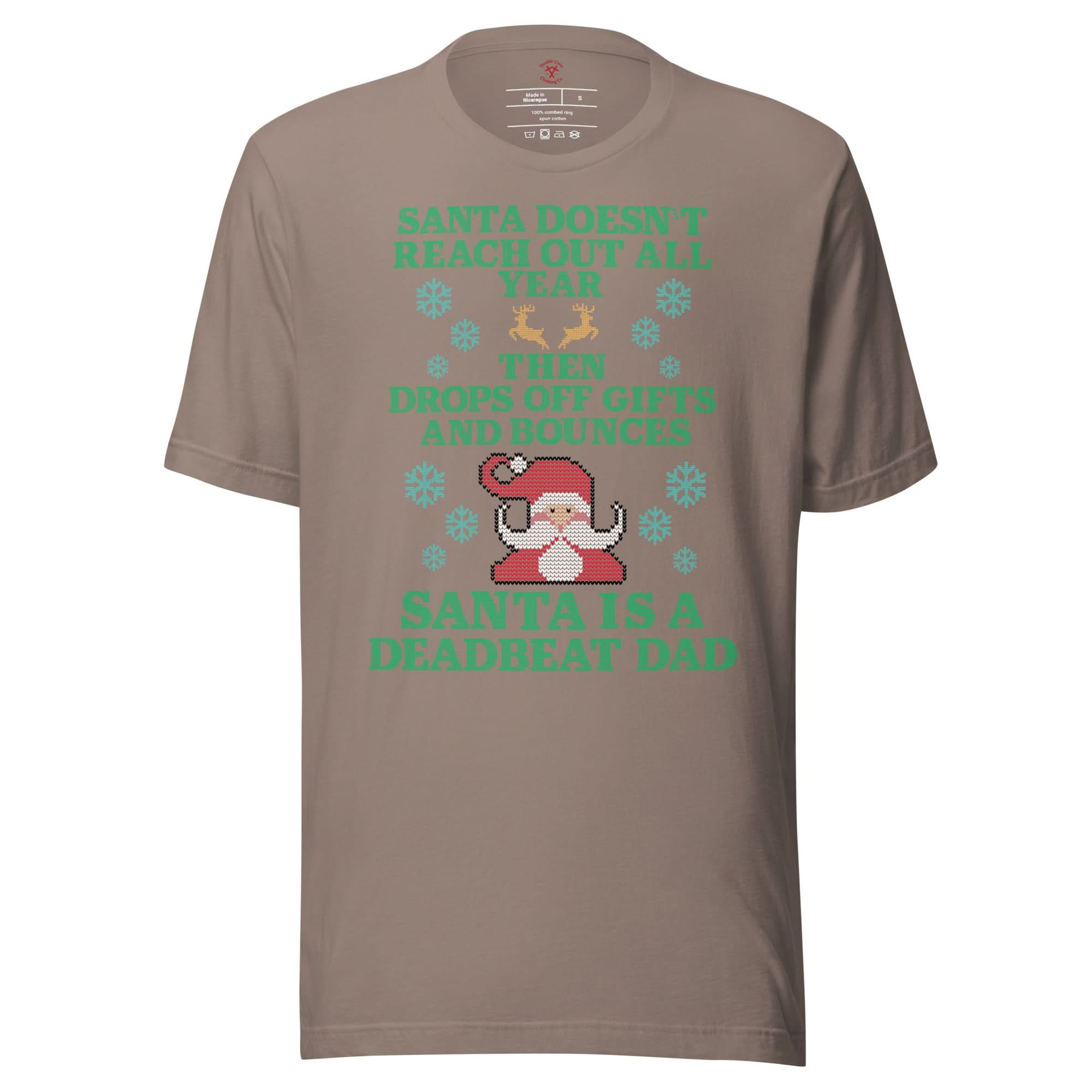 Santa Is A Deadbeat Dad T-Shirt